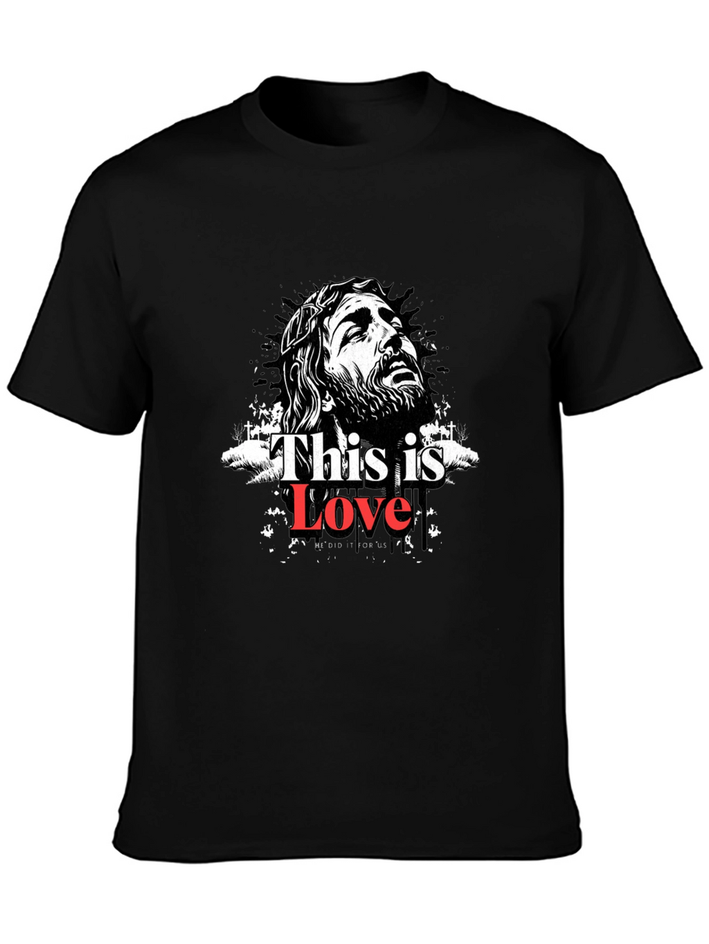 This is Love Christian Graphic Tee