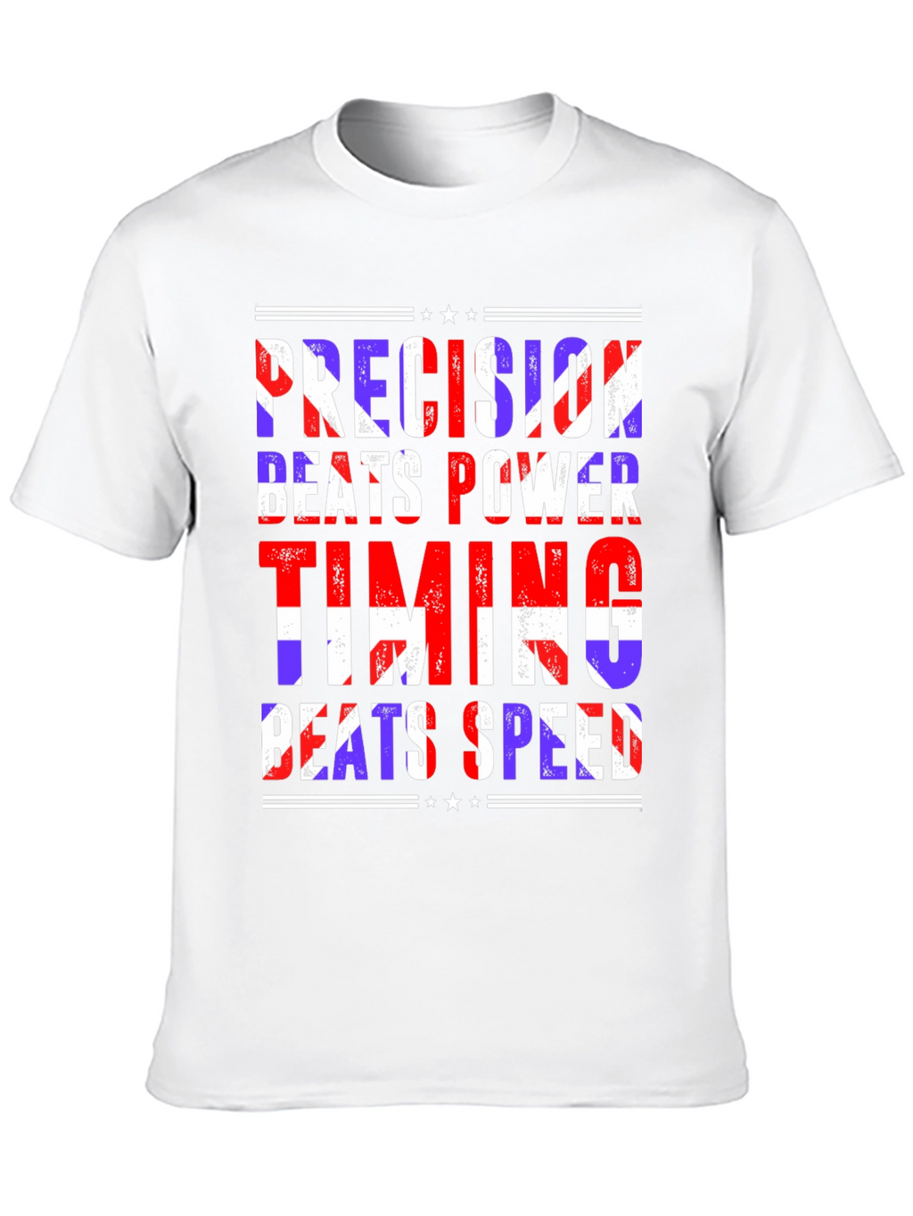 Precision Beats Power Timing Beats Speed Graphic Tee