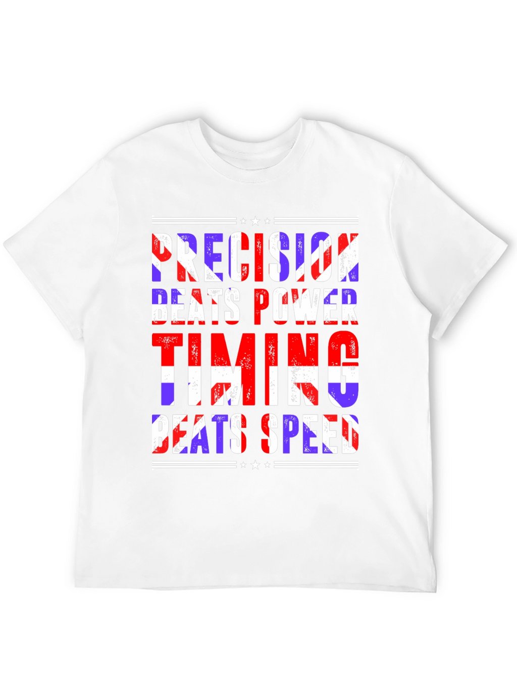 Precision Beats Power Timing Beats Speed Graphic Tee