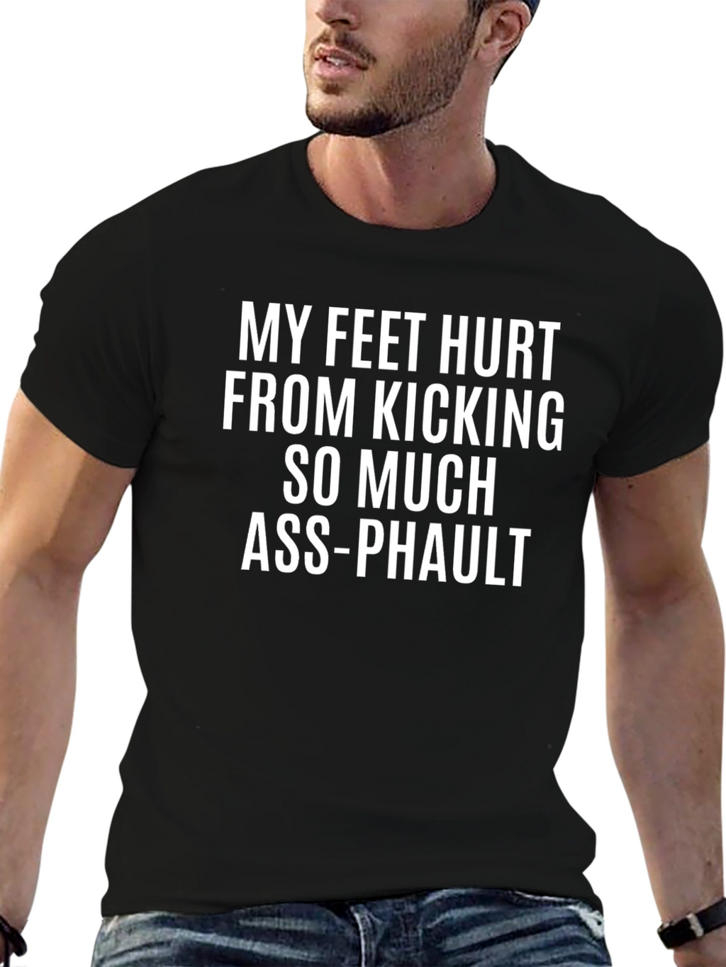 Funny My Feet Hurt Kicking Ass-Phault T-Shirt