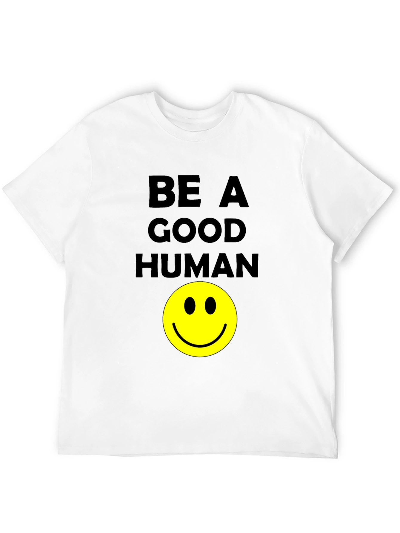 Be A Good Human Smiley Face Graphic T-Shirt