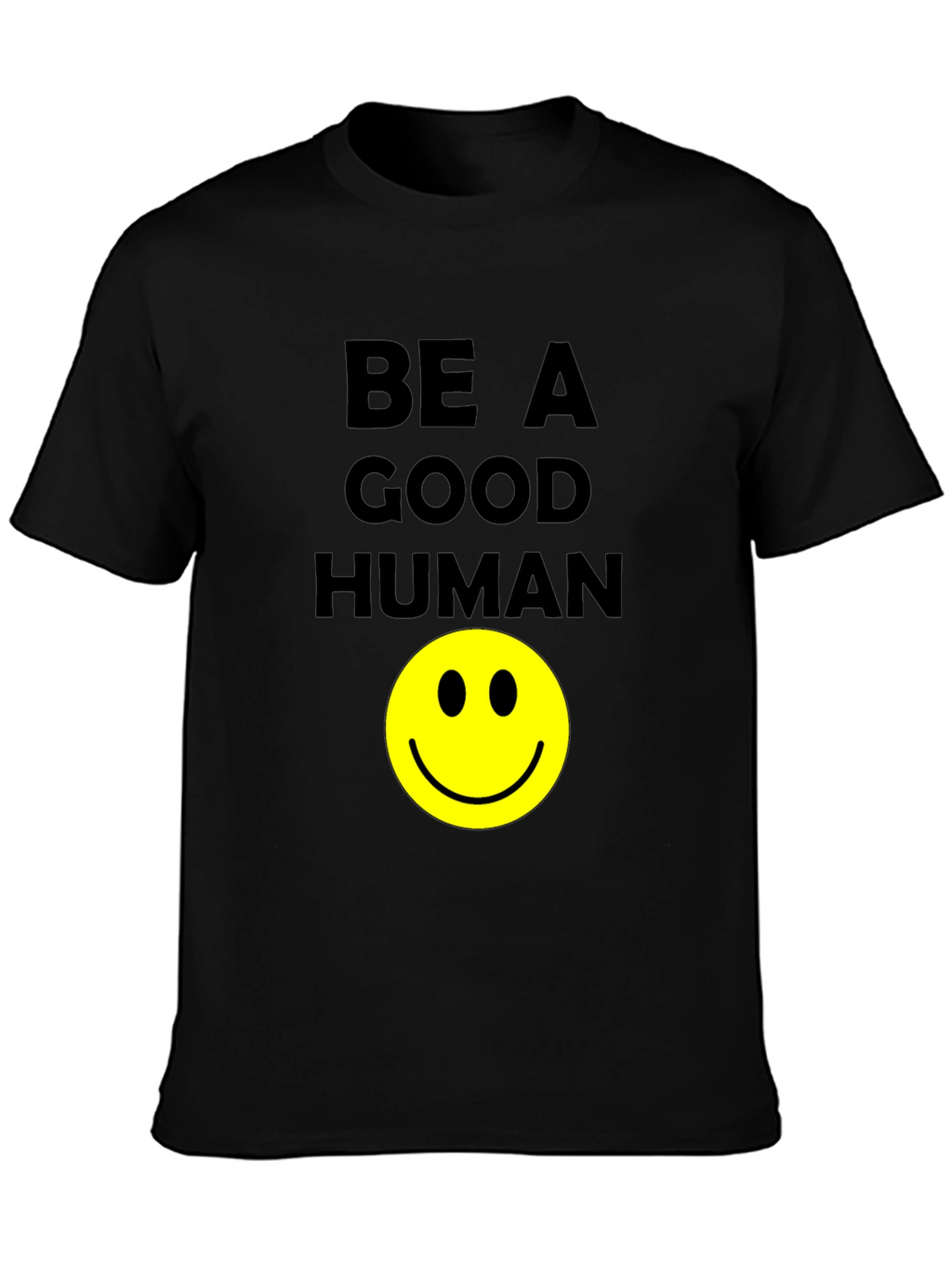 Be A Good Human Smiley Face Graphic T-Shirt
