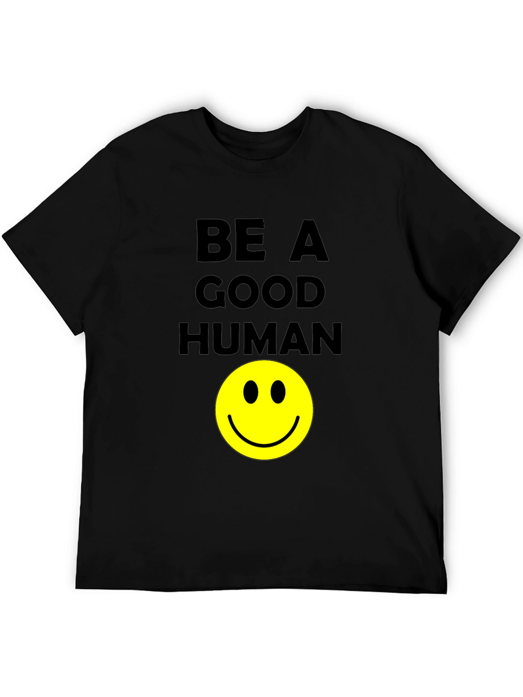 Be A Good Human Smiley Face Graphic T-Shirt