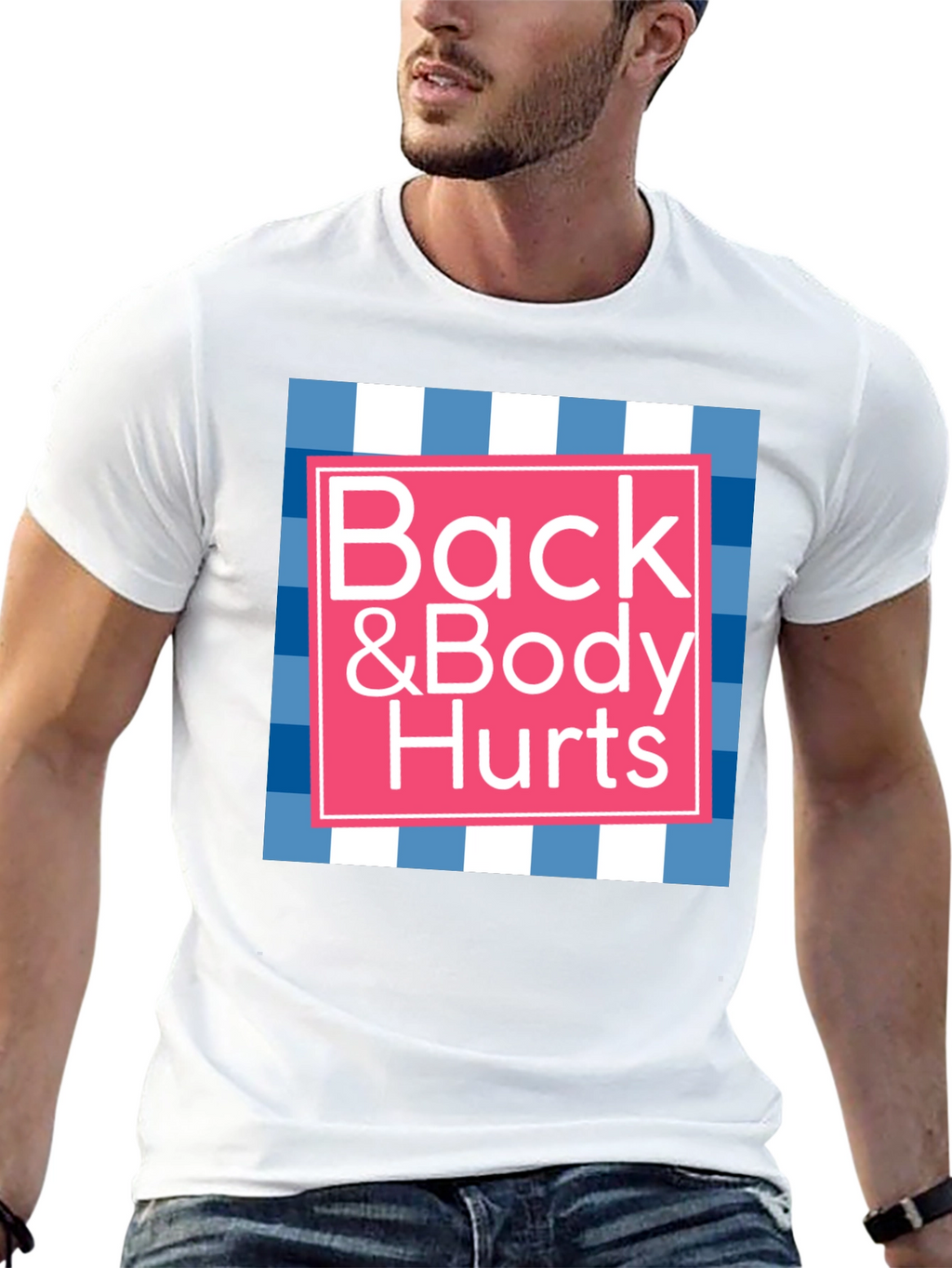 Back & Body Hurts Graphic T-Shirt - Novelty Tee