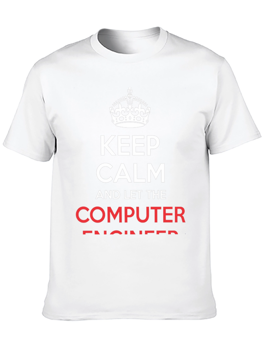 Keep Calm Computer Engineer T-Shirt