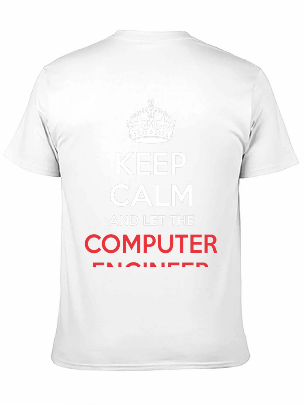 Keep Calm Computer Engineer T-Shirt