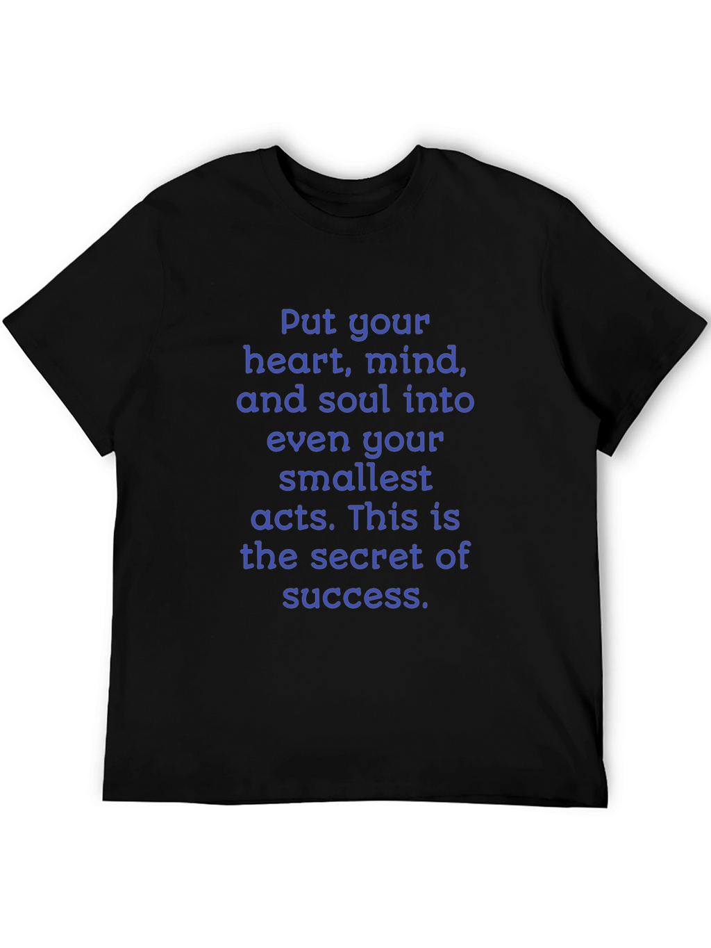 Motivational Quote T-Shirt: Heart Mind and Soul