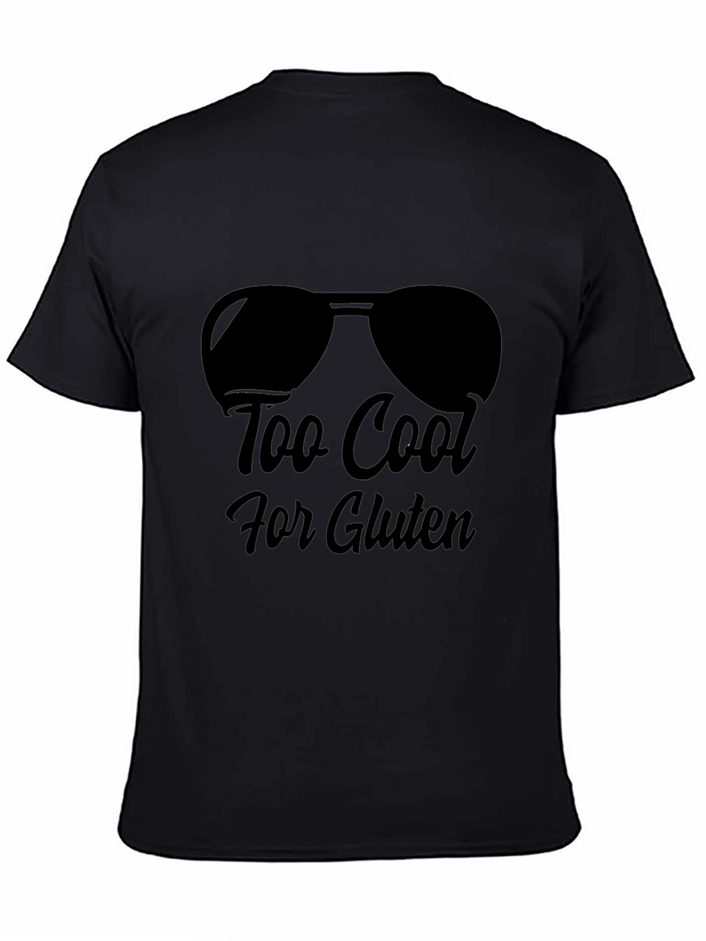 Too Cool for Gluten Black T-Shirt