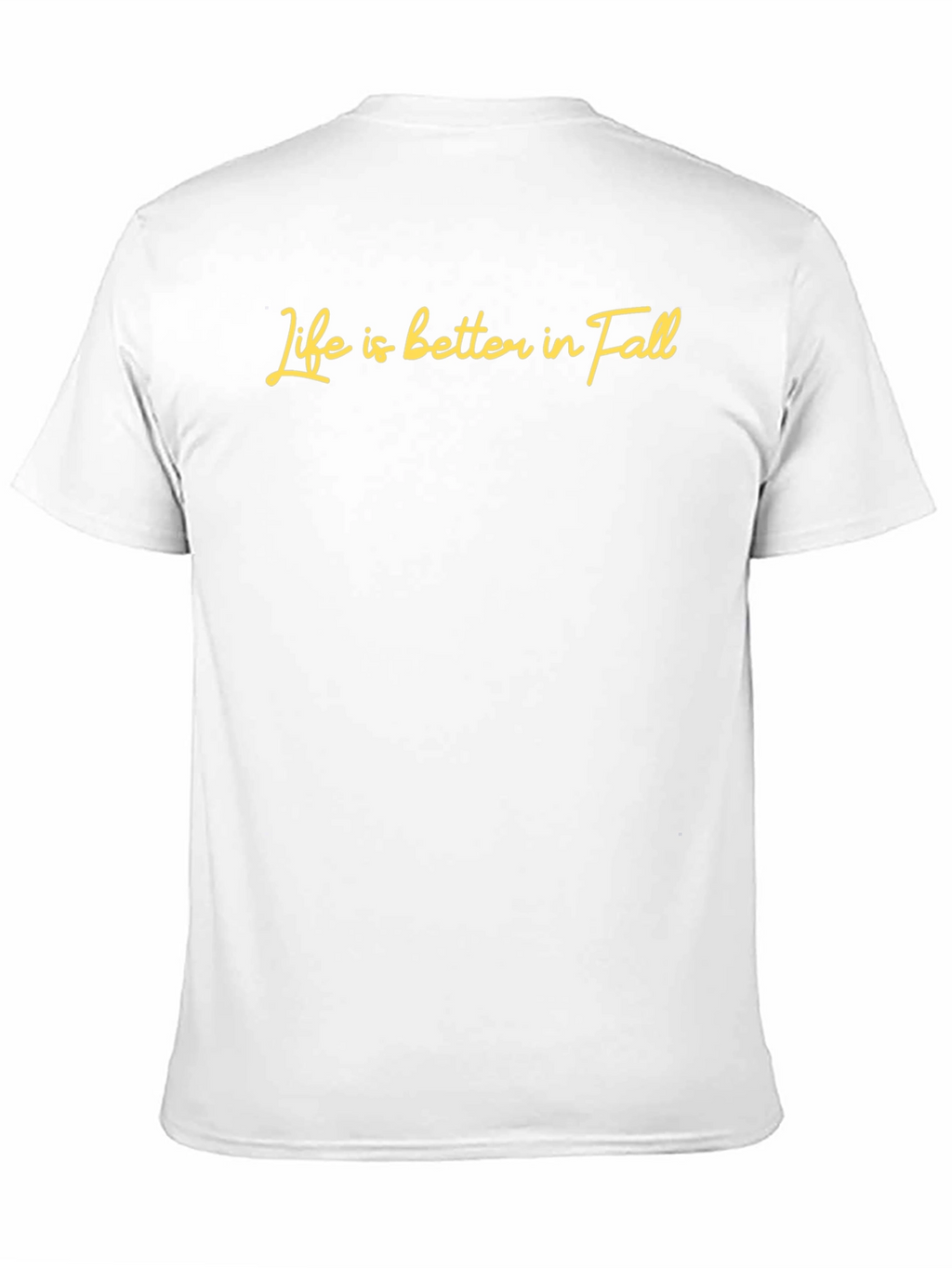 Life is Better in Fall T-Shirt