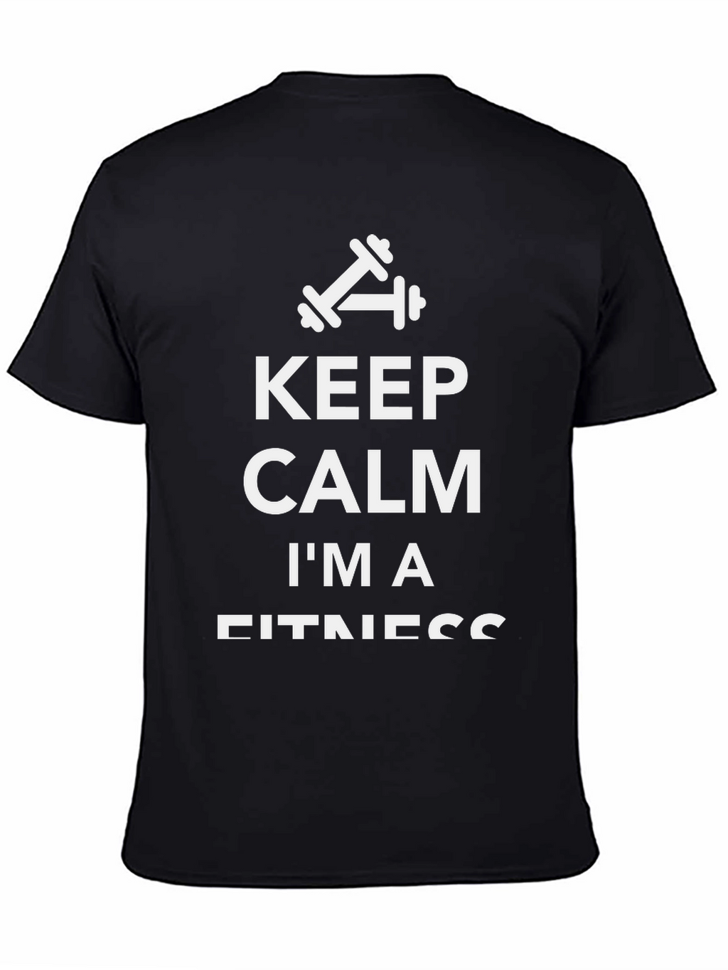 Keep Calm Im A Fitness - Black T-Shirt