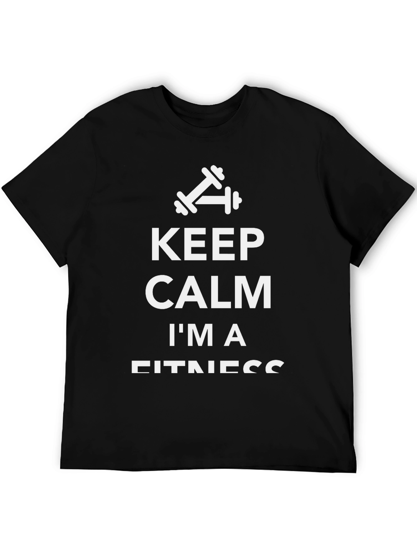 Keep Calm Im A Fitness - Black T-Shirt