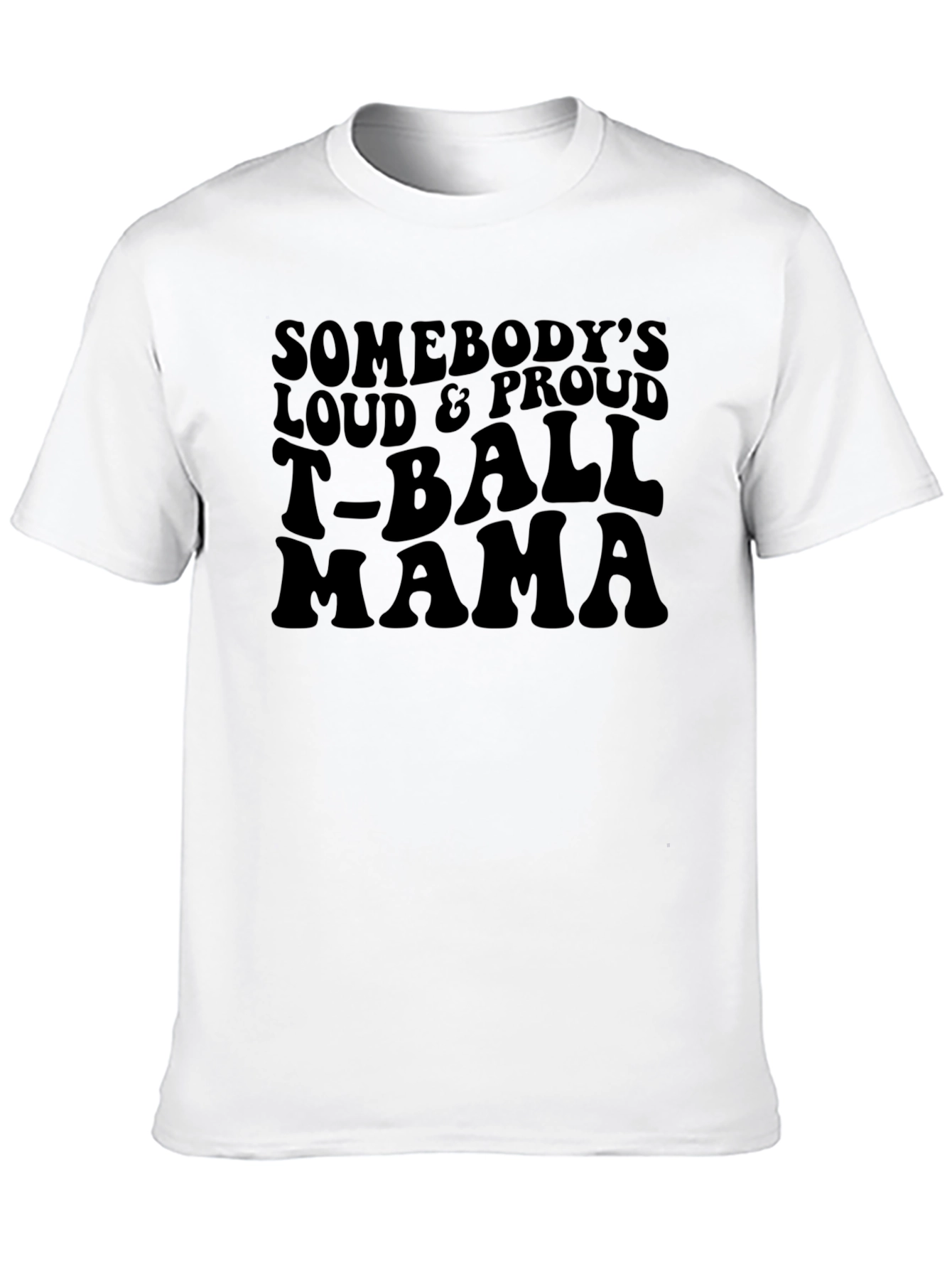 Loud & Proud T-Ball Mama T-Shirt
