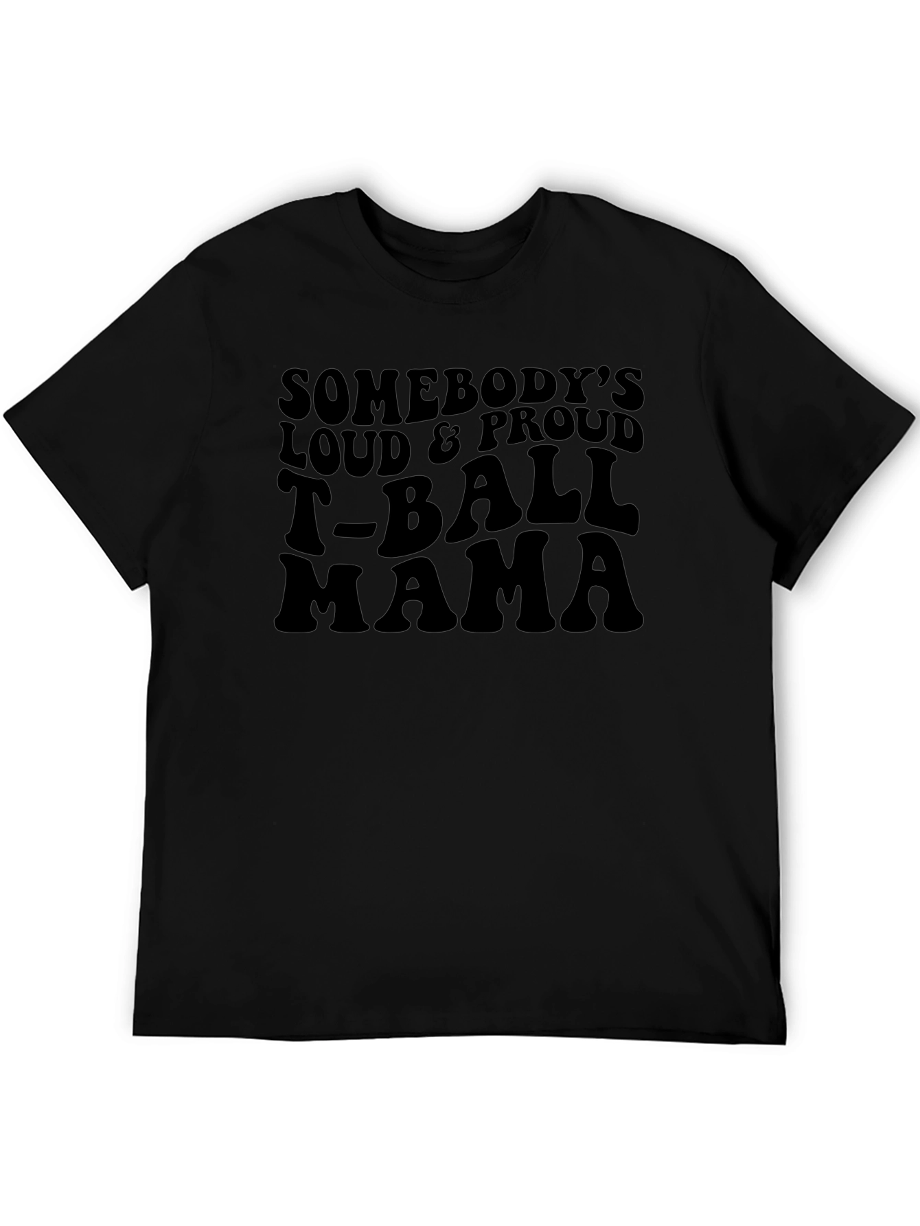 Loud & Proud T-Ball Mama T-Shirt
