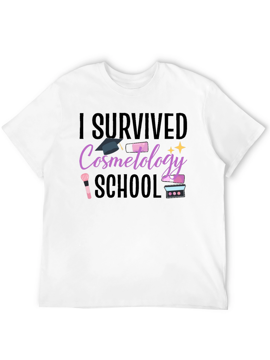 I Survived Cosmetology School T-Shirt