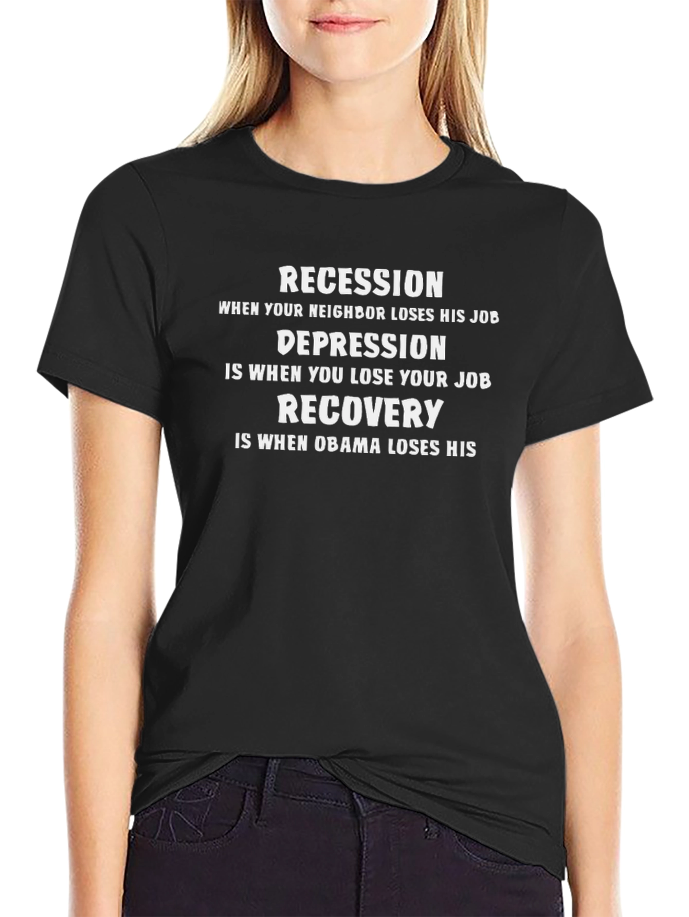 Funny Political Statement T-Shirt - Recession Depression Recovery
