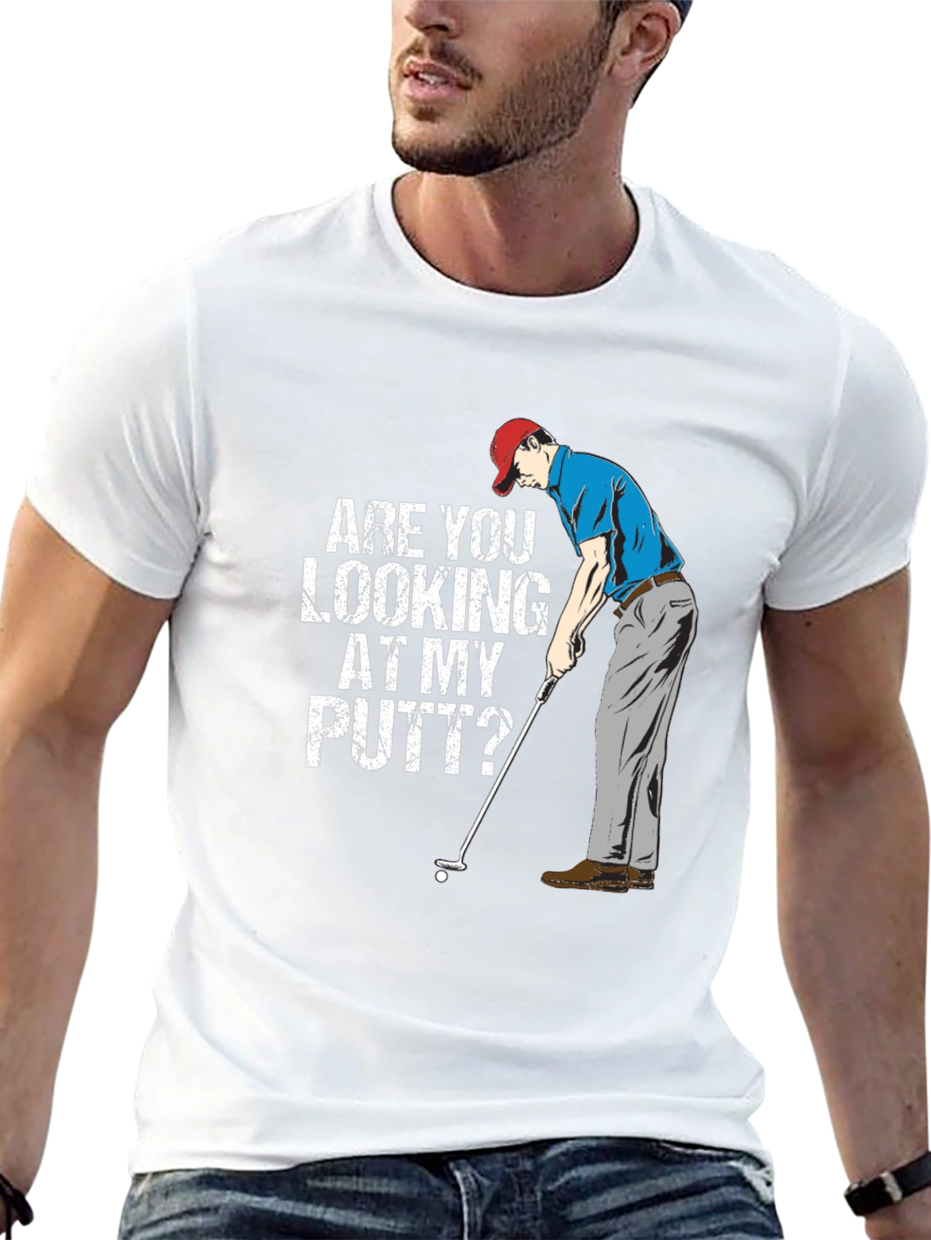 Funny Golf T-Shirt - Are You Looking At My Putt?