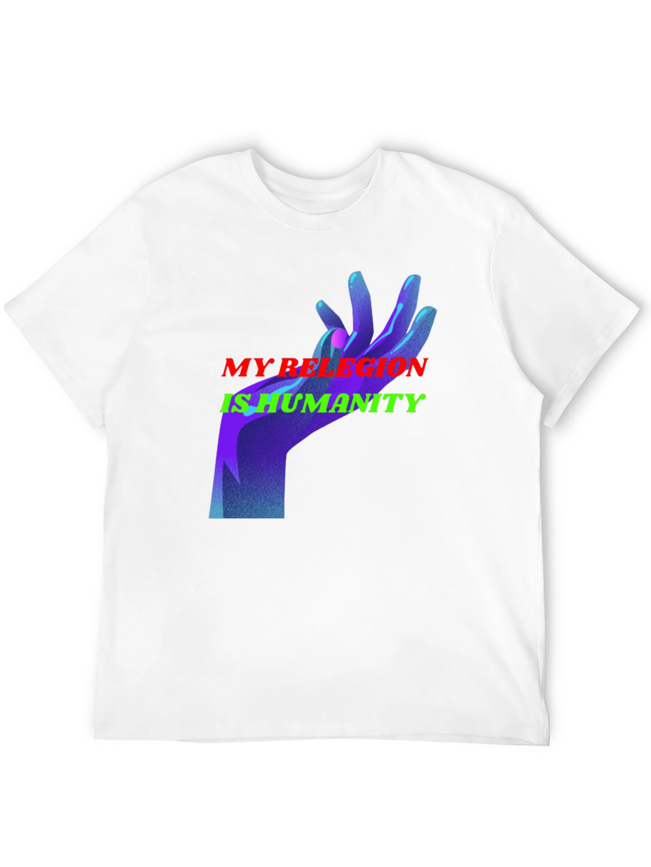 My Religion is Humanity Graphic T-Shirt