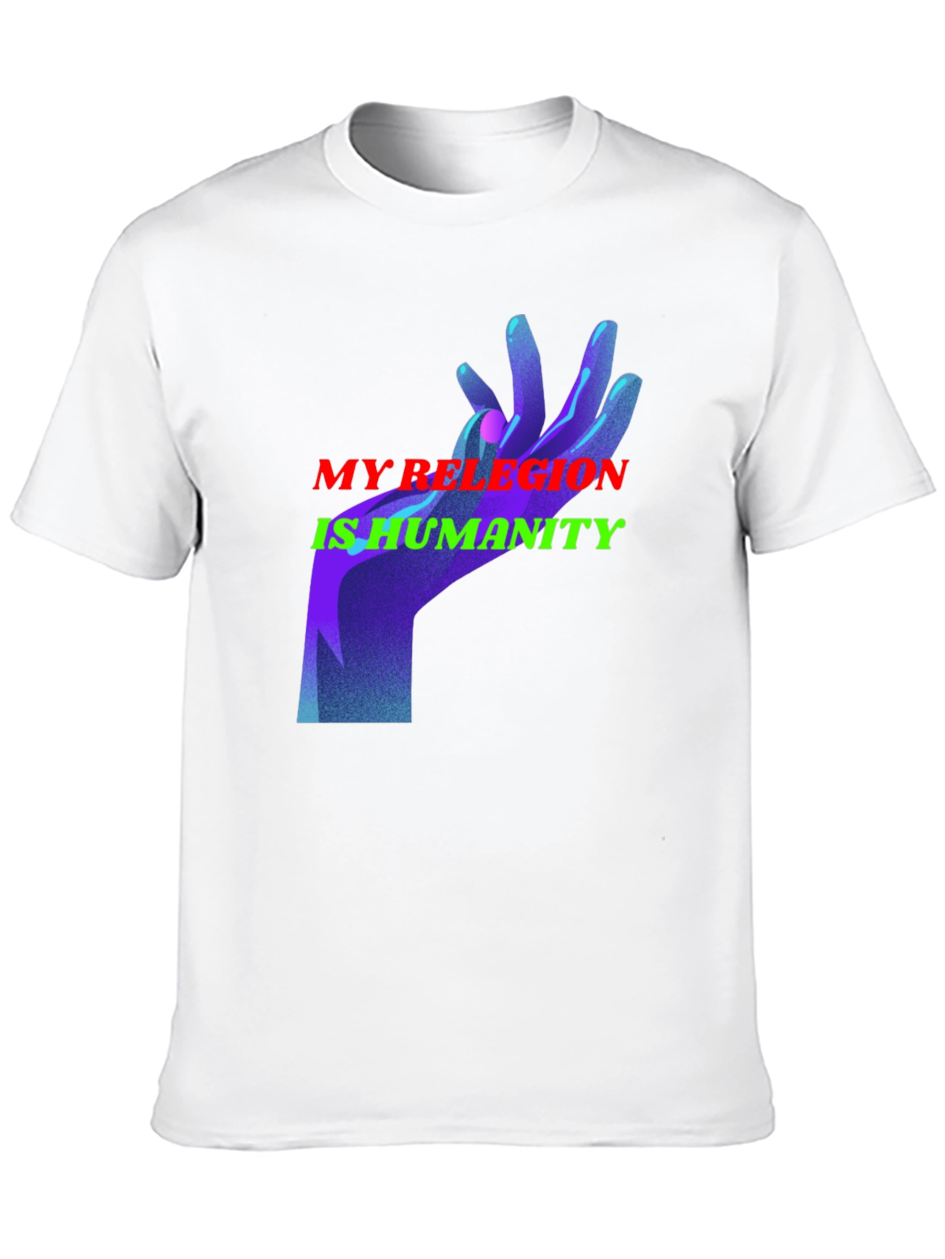 My Religion is Humanity Graphic T-Shirt
