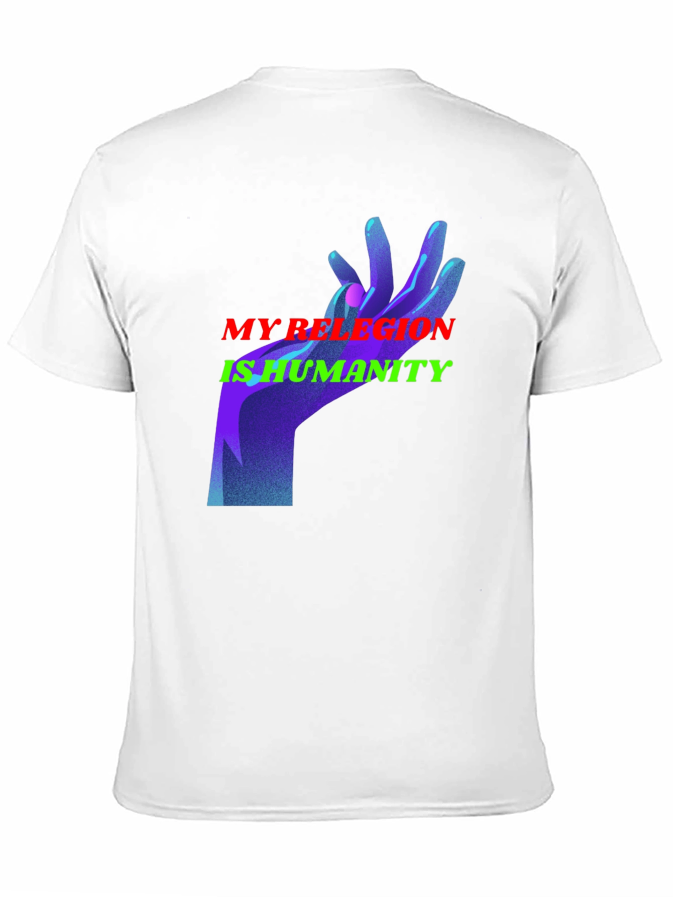 My Religion is Humanity Graphic T-Shirt