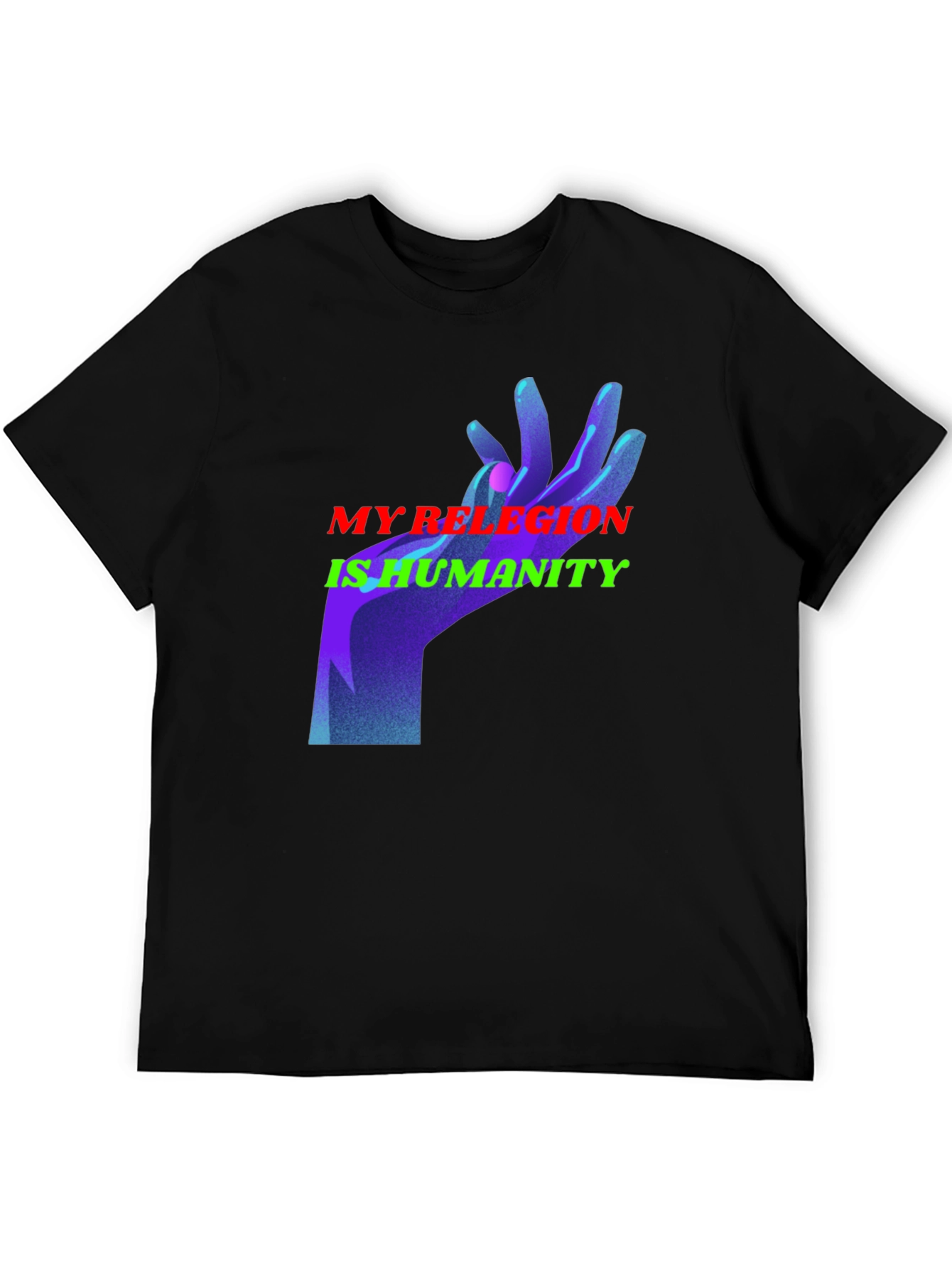 My Religion is Humanity Graphic T-Shirt