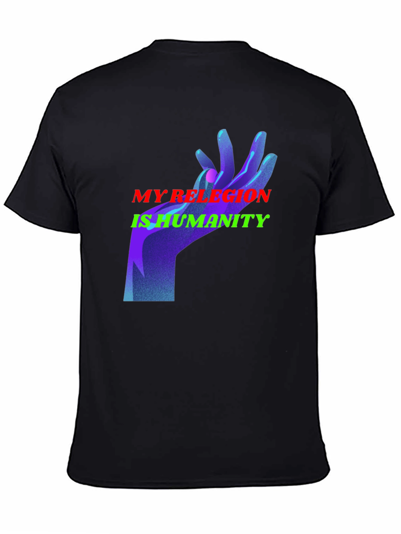 My Religion is Humanity Graphic T-Shirt