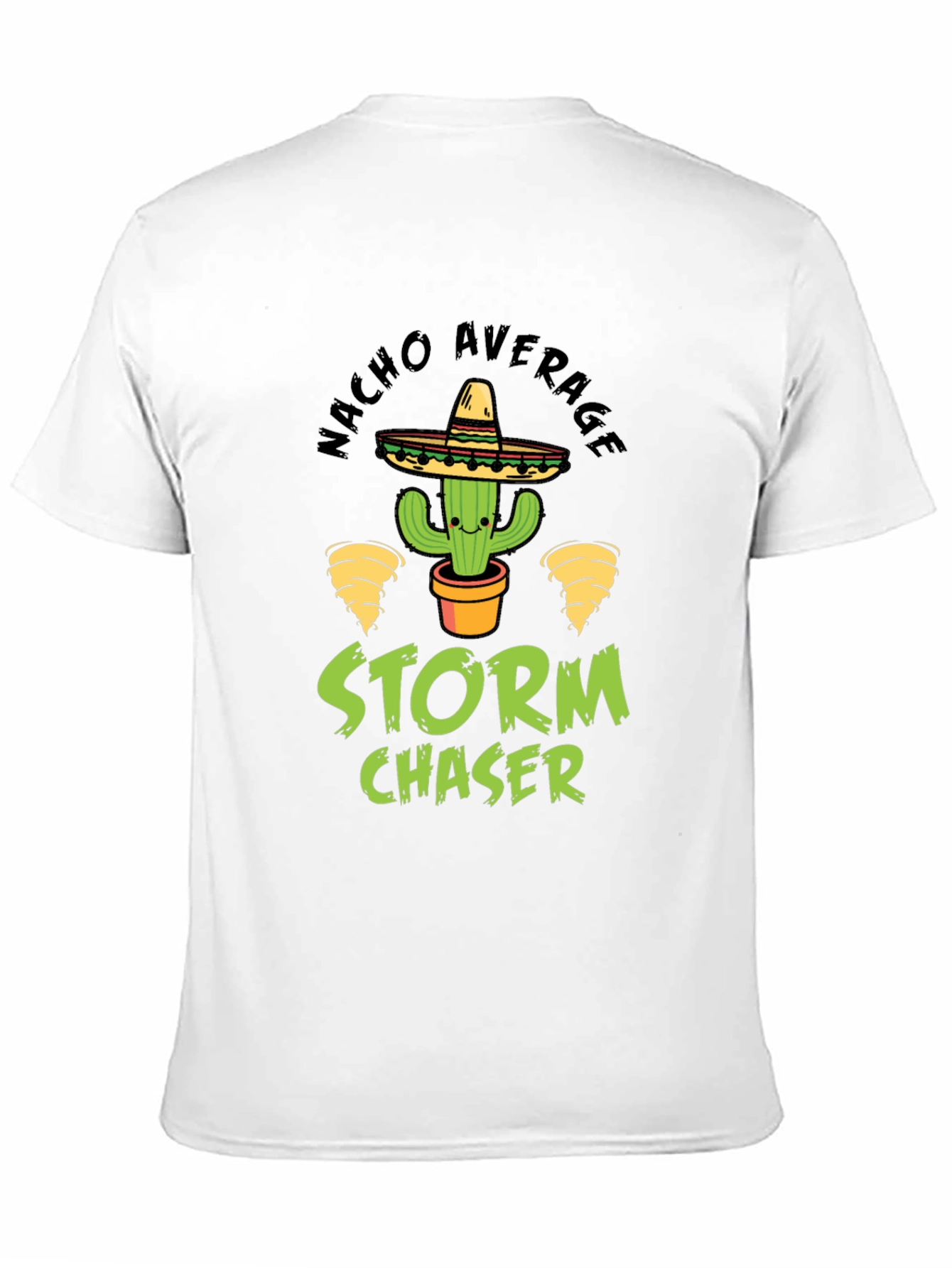 Nacho Average Storm Chaser Graphic T-Shirt