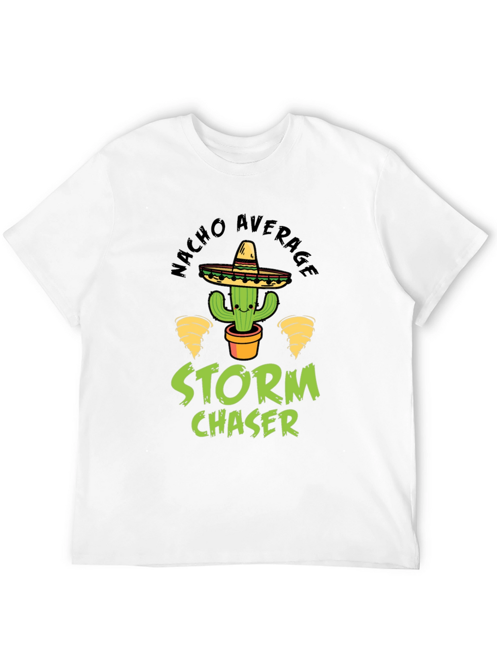 Nacho Average Storm Chaser Graphic T-Shirt