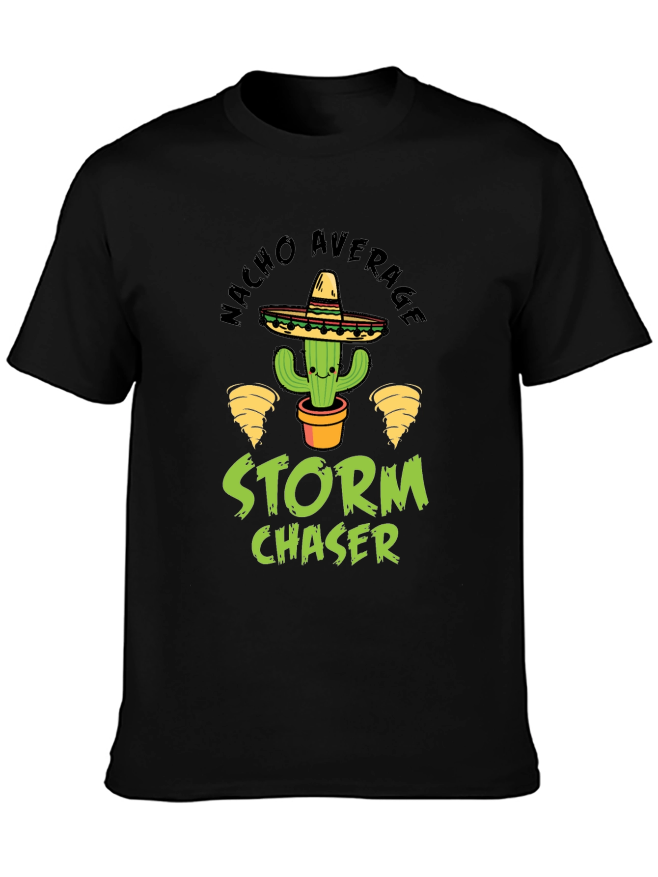 Nacho Average Storm Chaser Graphic T-Shirt