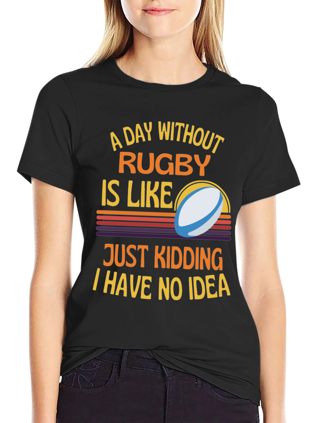 Rugby Humor T-Shirt: A Day Without Rugby