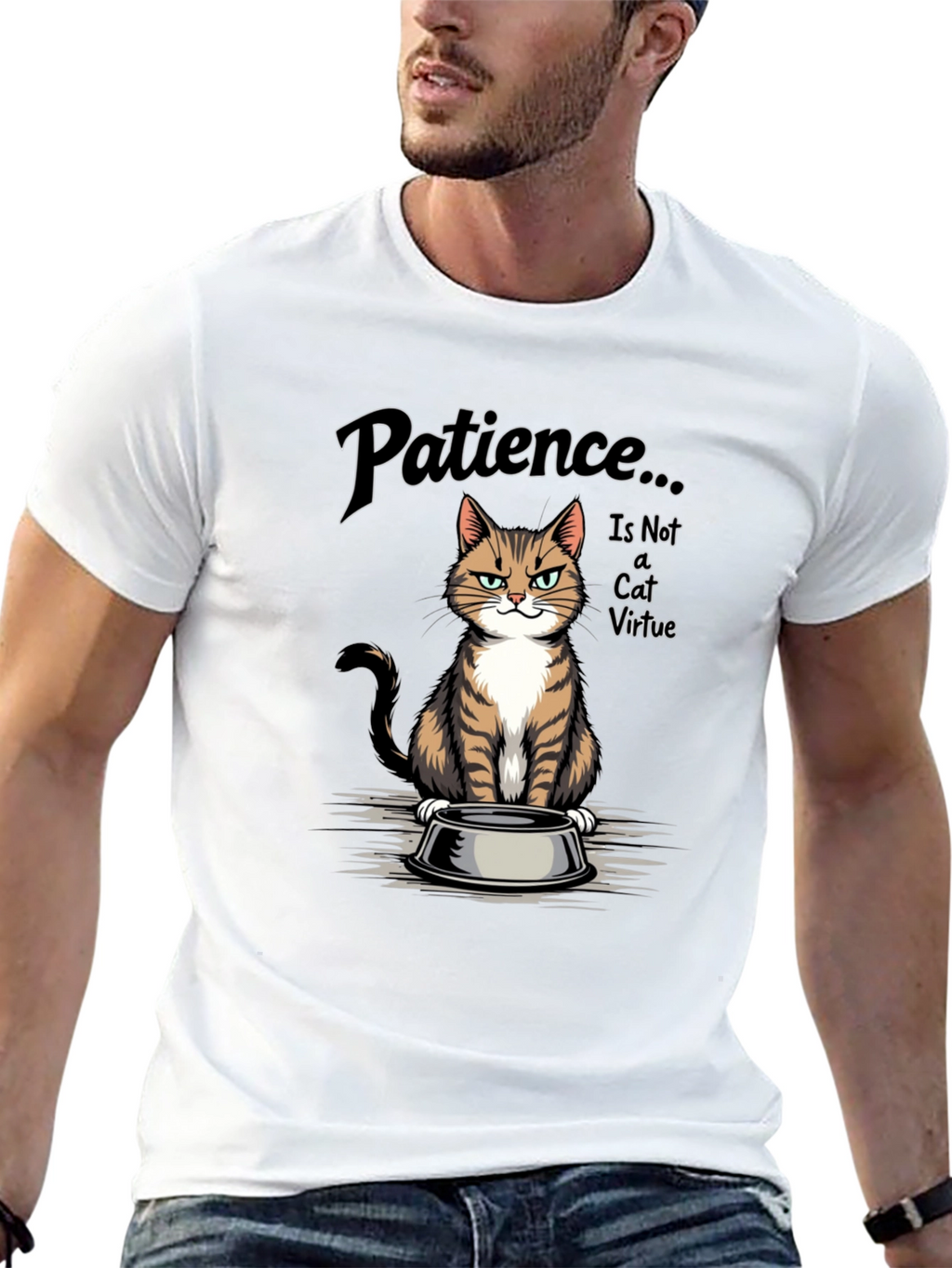 Patience... is Not a Cat Virtue T-Shirt