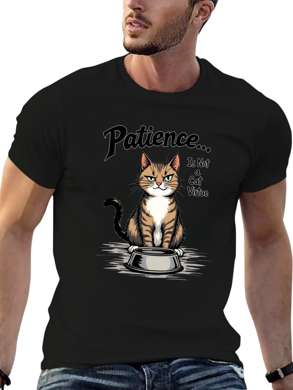 Patience... is Not a Cat Virtue T-Shirt