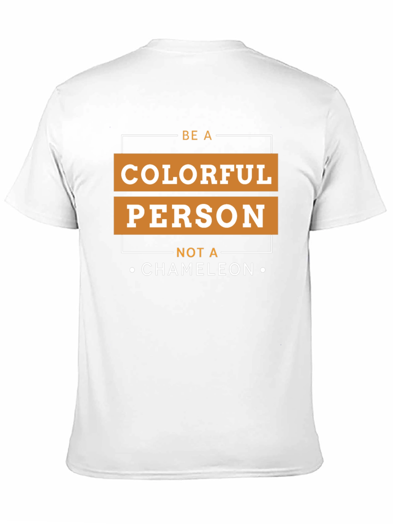 Be a Colorful Person Graphic T-Shirt