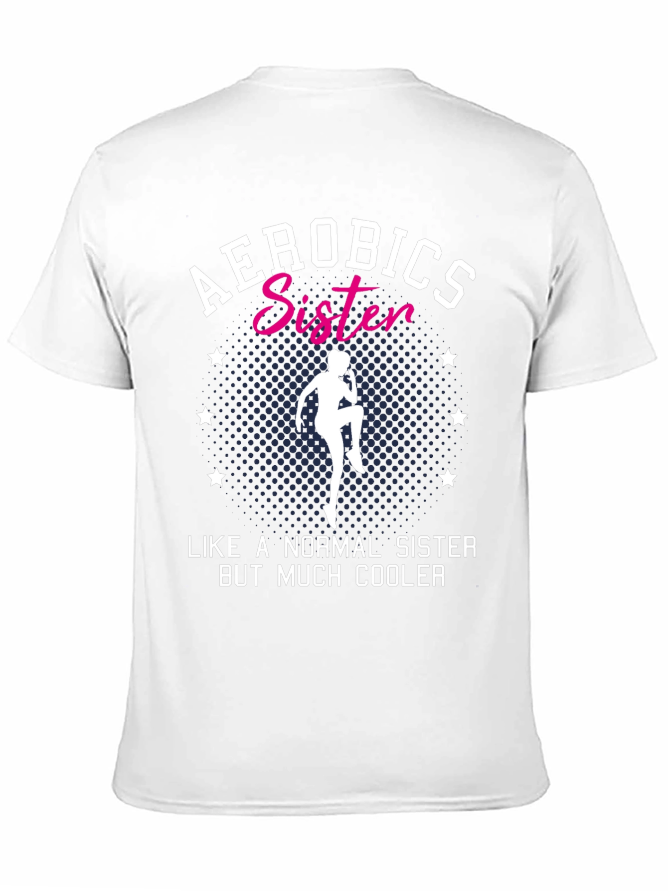 Aerobics Sister T-Shirt - Cool Sister Tee