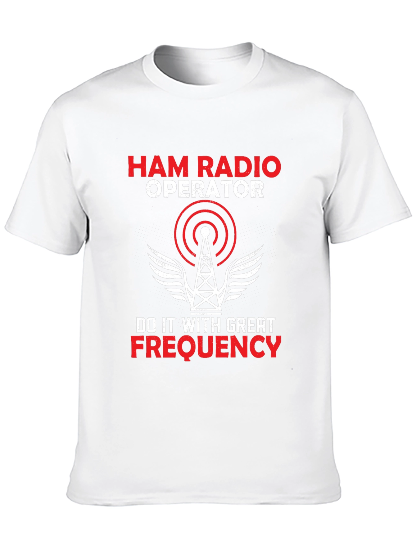 Ham Radio Operator T-Shirt - Great Frequency Design
