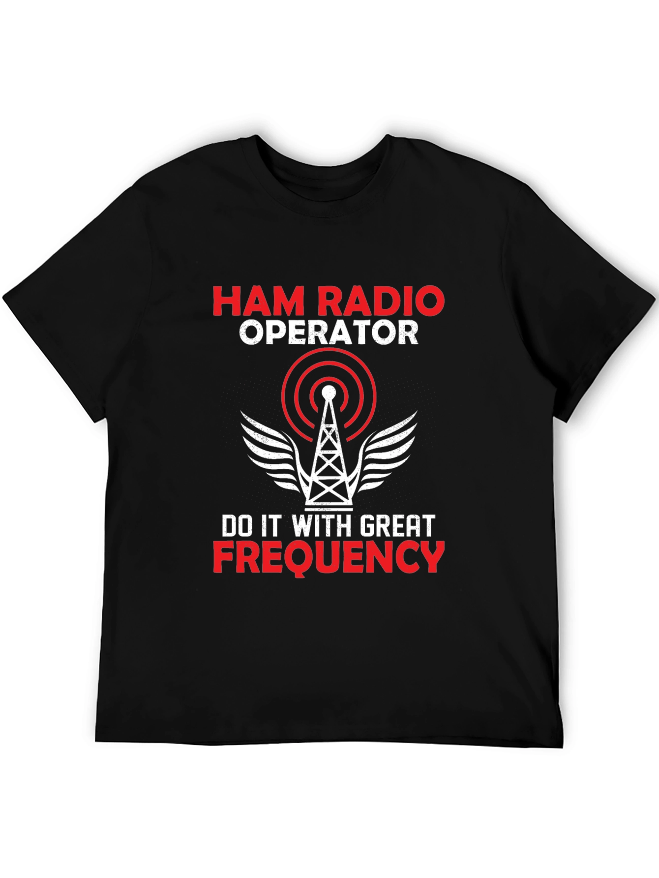 Ham Radio Operator T-Shirt - Great Frequency Design