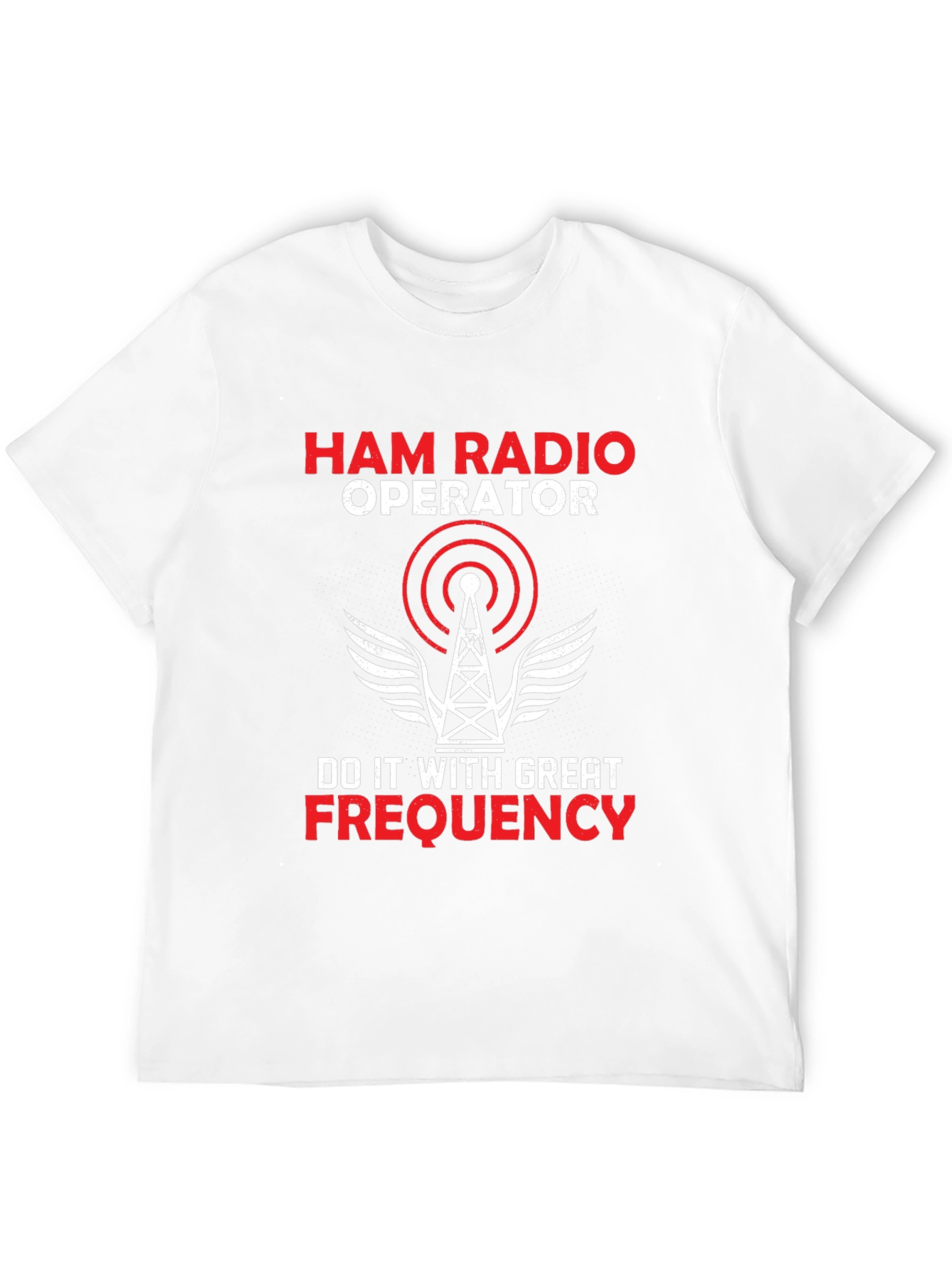 Ham Radio Operator T-Shirt - Great Frequency Design