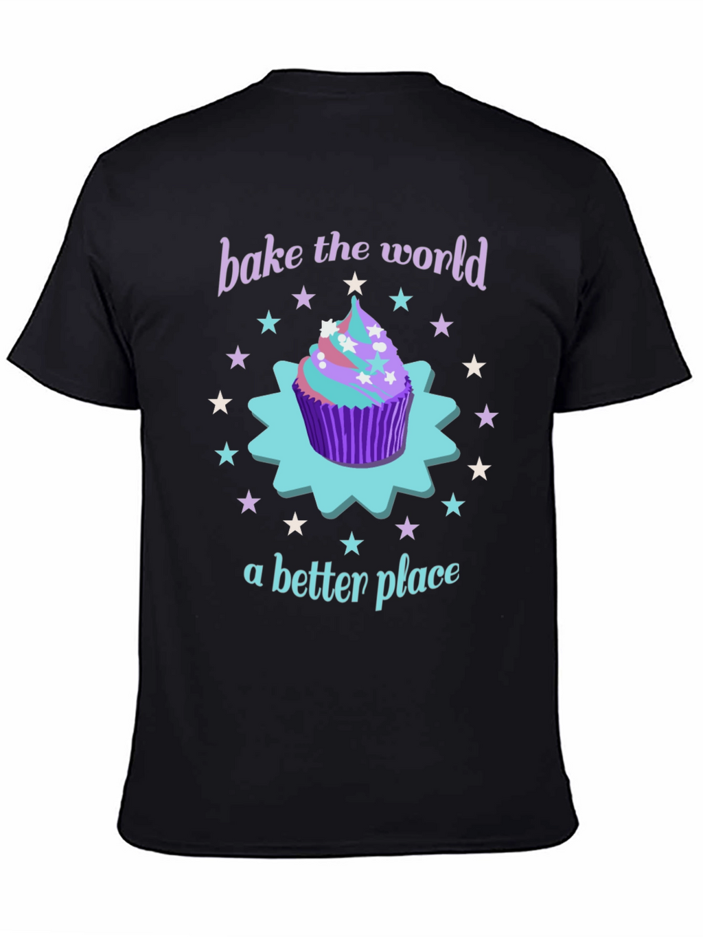 Bake the World Better T-Shirt