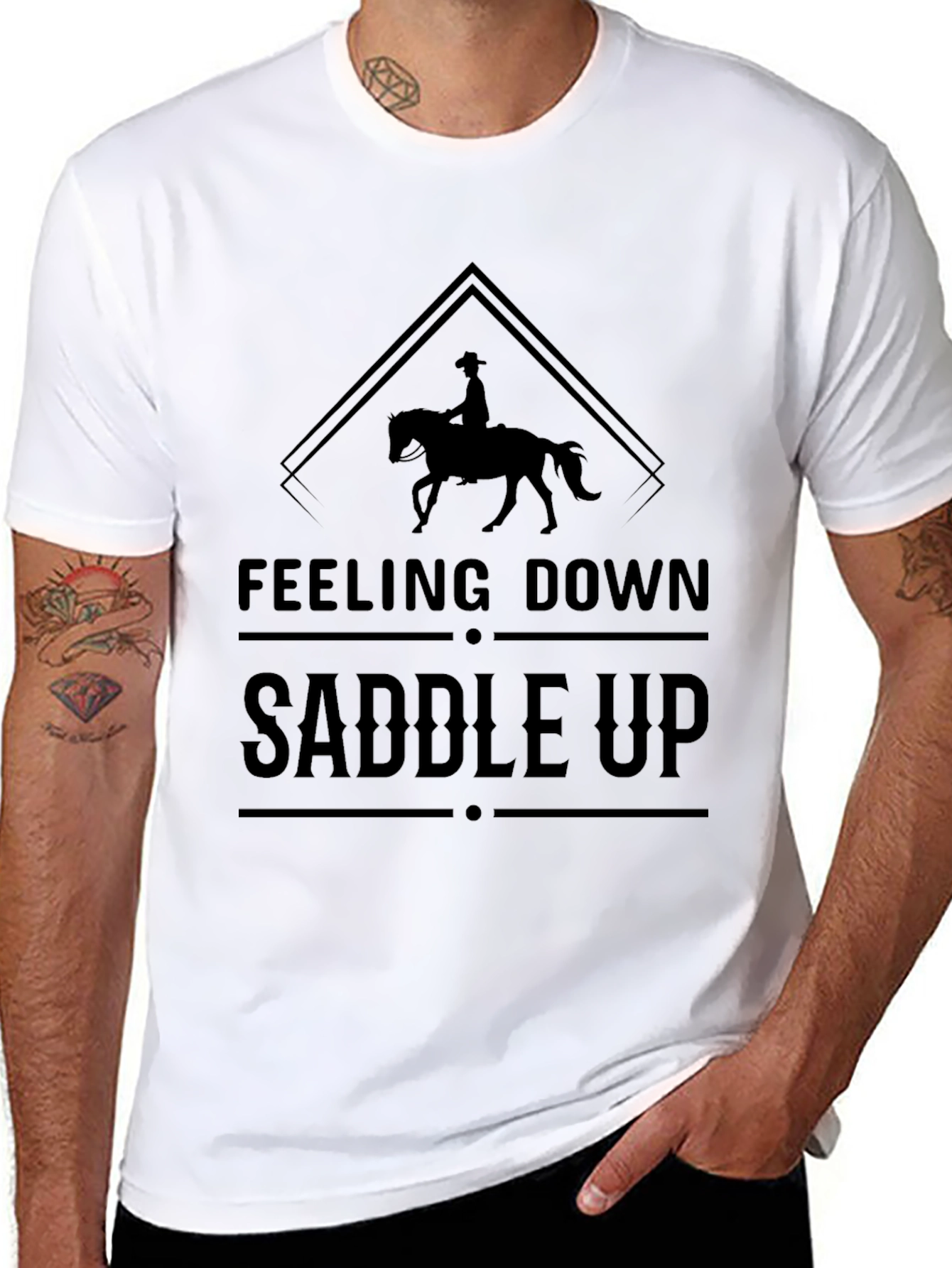 Feeling Down Saddle Up T-Shirt