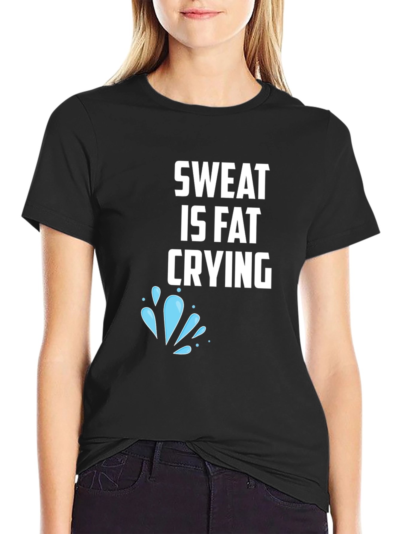 Sweat is Fat Crying Graphic Tee