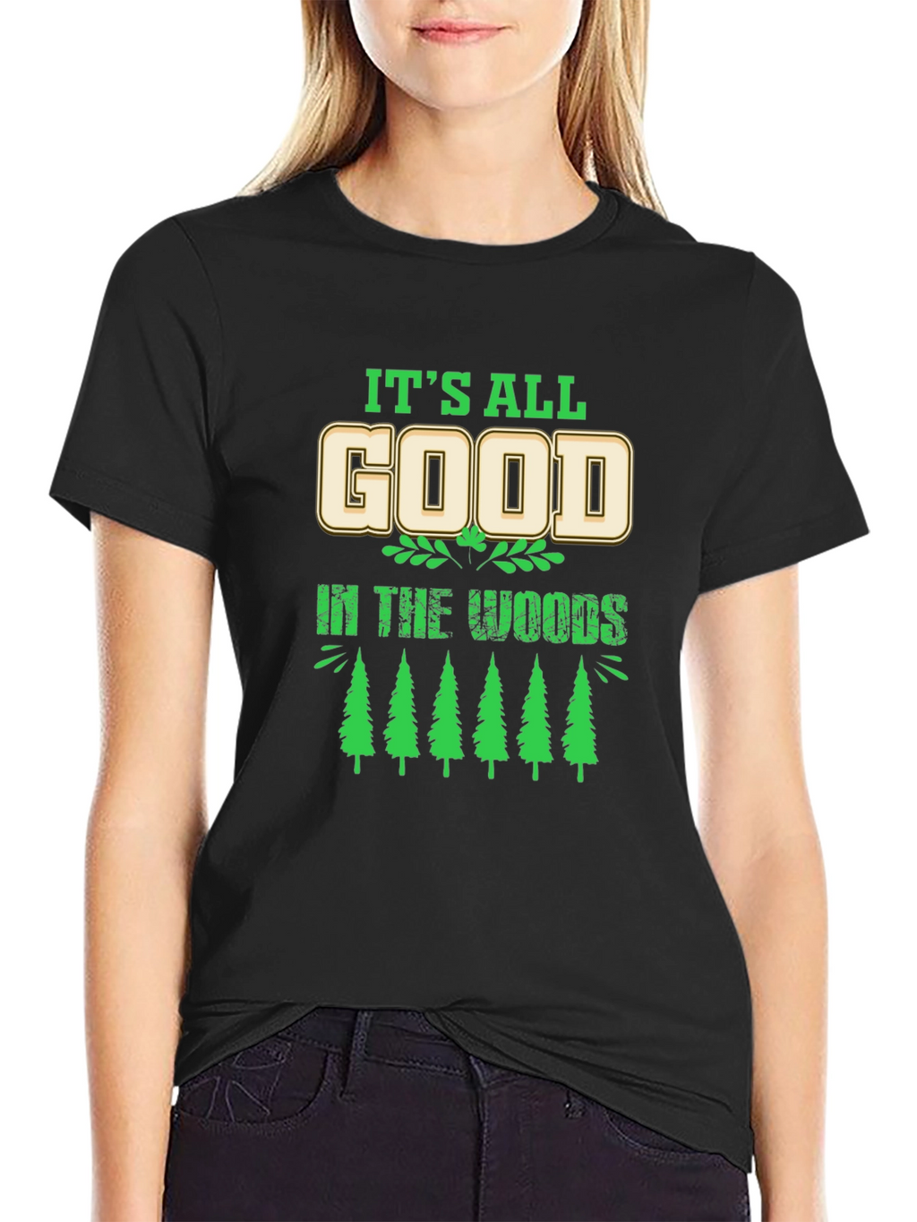 Its All Good in the Woods Graphic T-Shirt