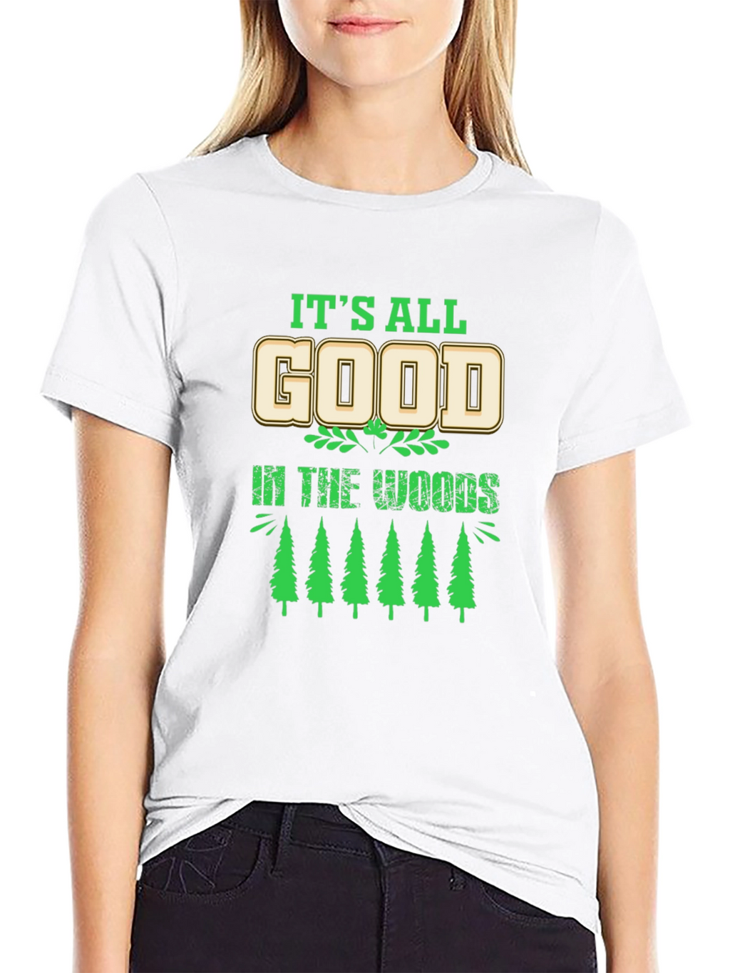 Its All Good in the Woods Graphic T-Shirt
