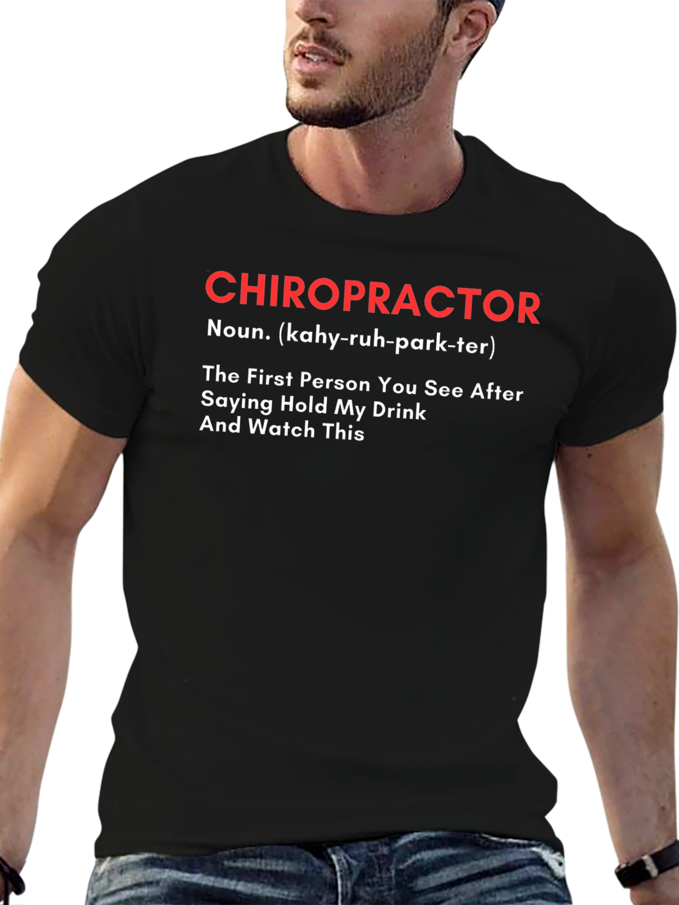 Chiropractor Definition Graphic Tee - Funny Novelty T-Shirt