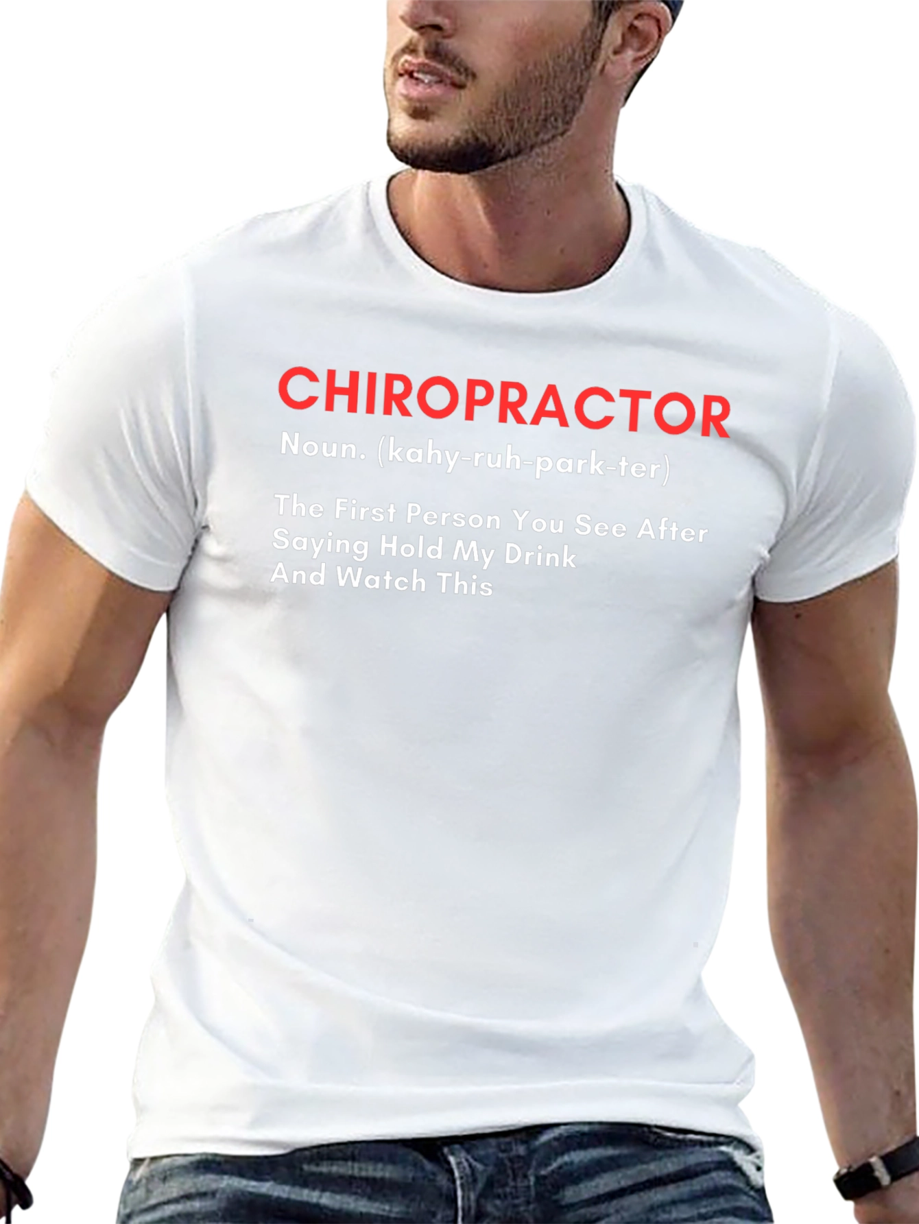 Chiropractor Definition Graphic Tee - Funny Novelty T-Shirt