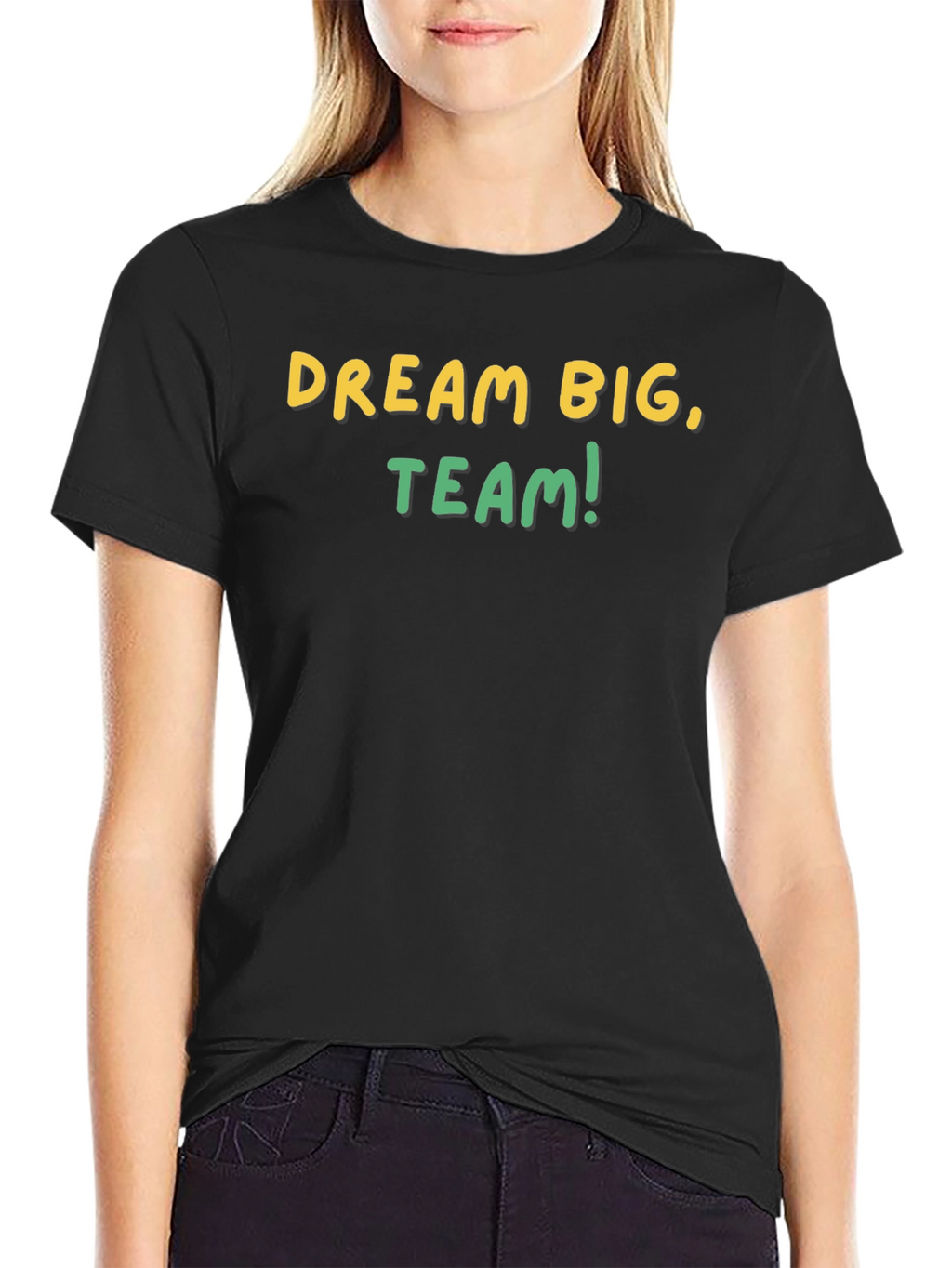 Dream Big Team T-Shirt - Motivational Graphic Tee