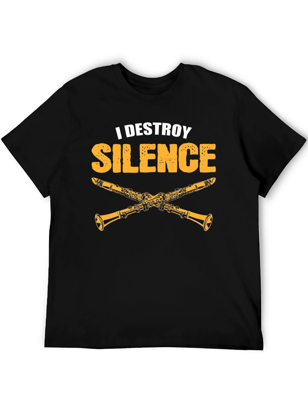 I Destroy Silence Clarinet T-Shirt