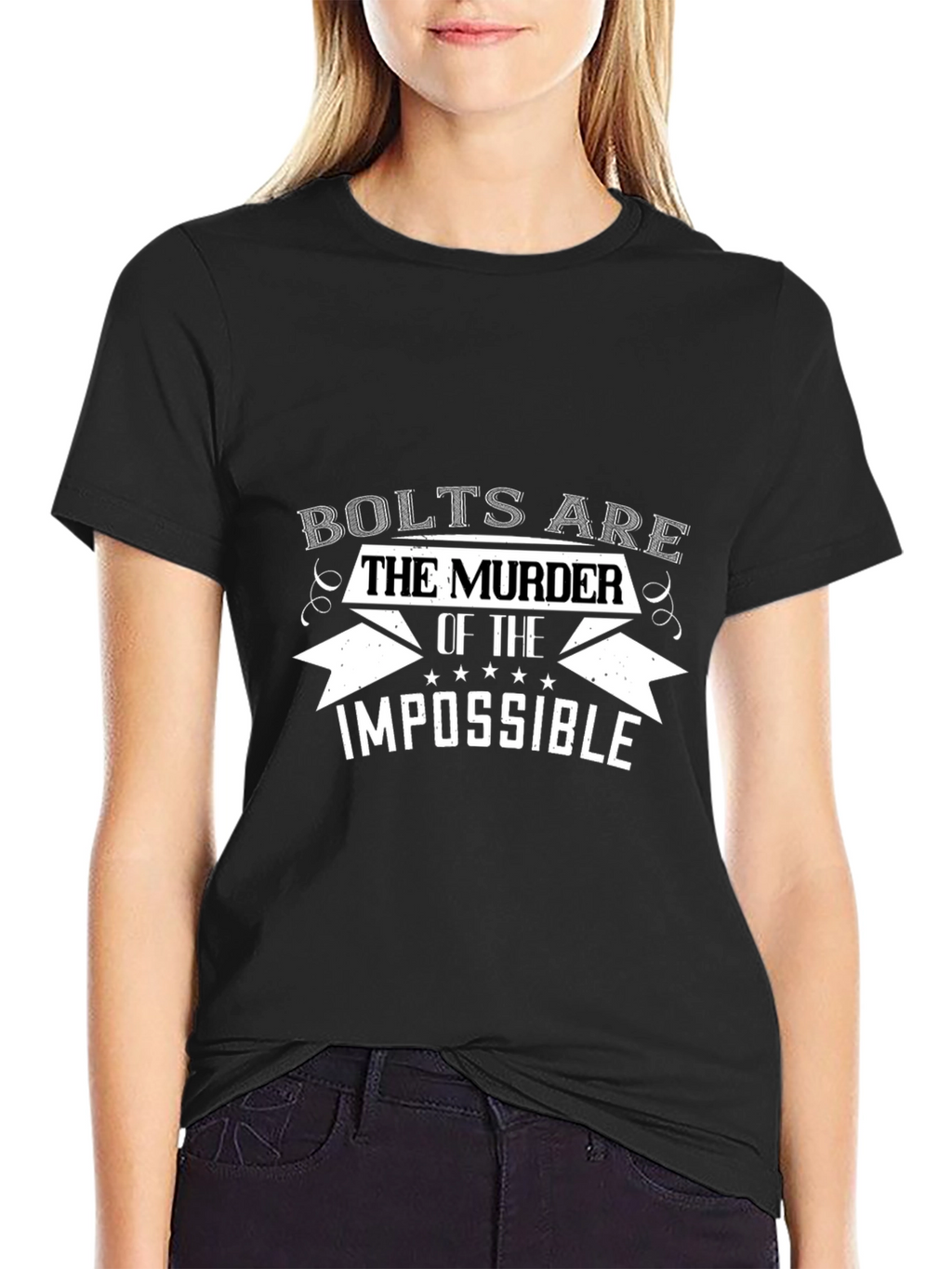 Bolts are the Murder of the Impossible T-Shirt