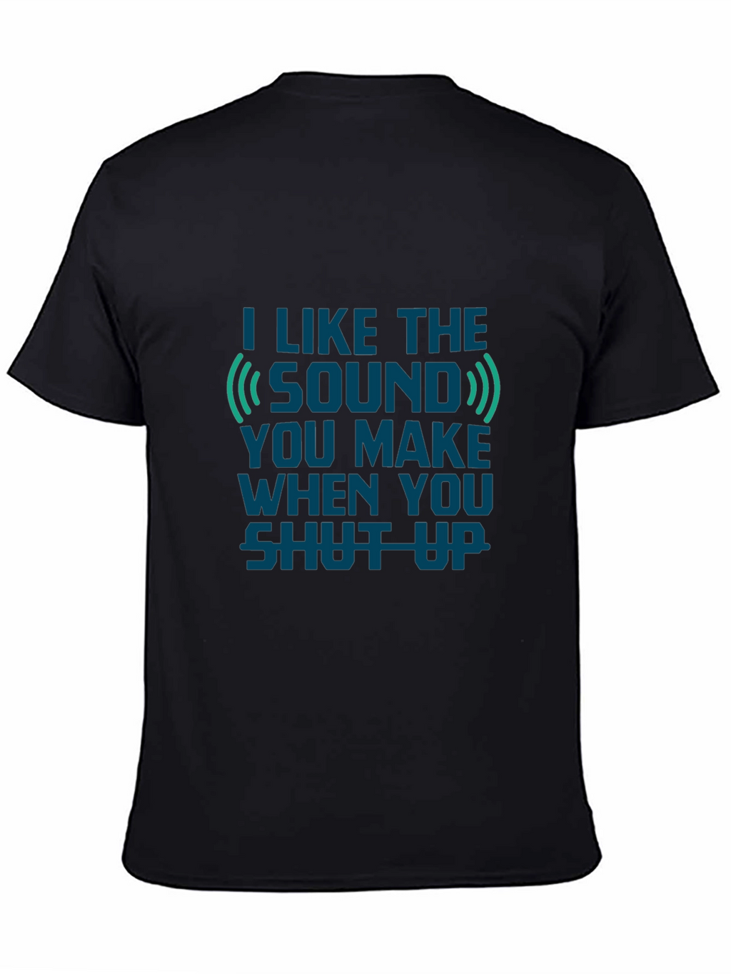 Funny I Like The Sound T-Shirt