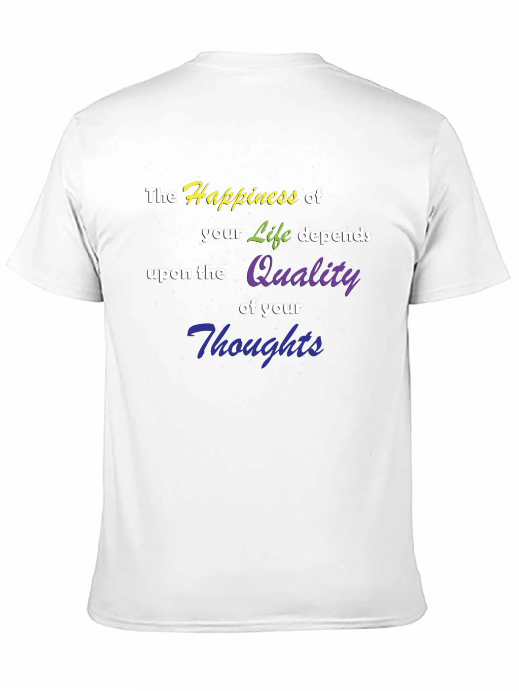 Happiness of Life T-Shirt - Quality Thoughts Graphic Tee