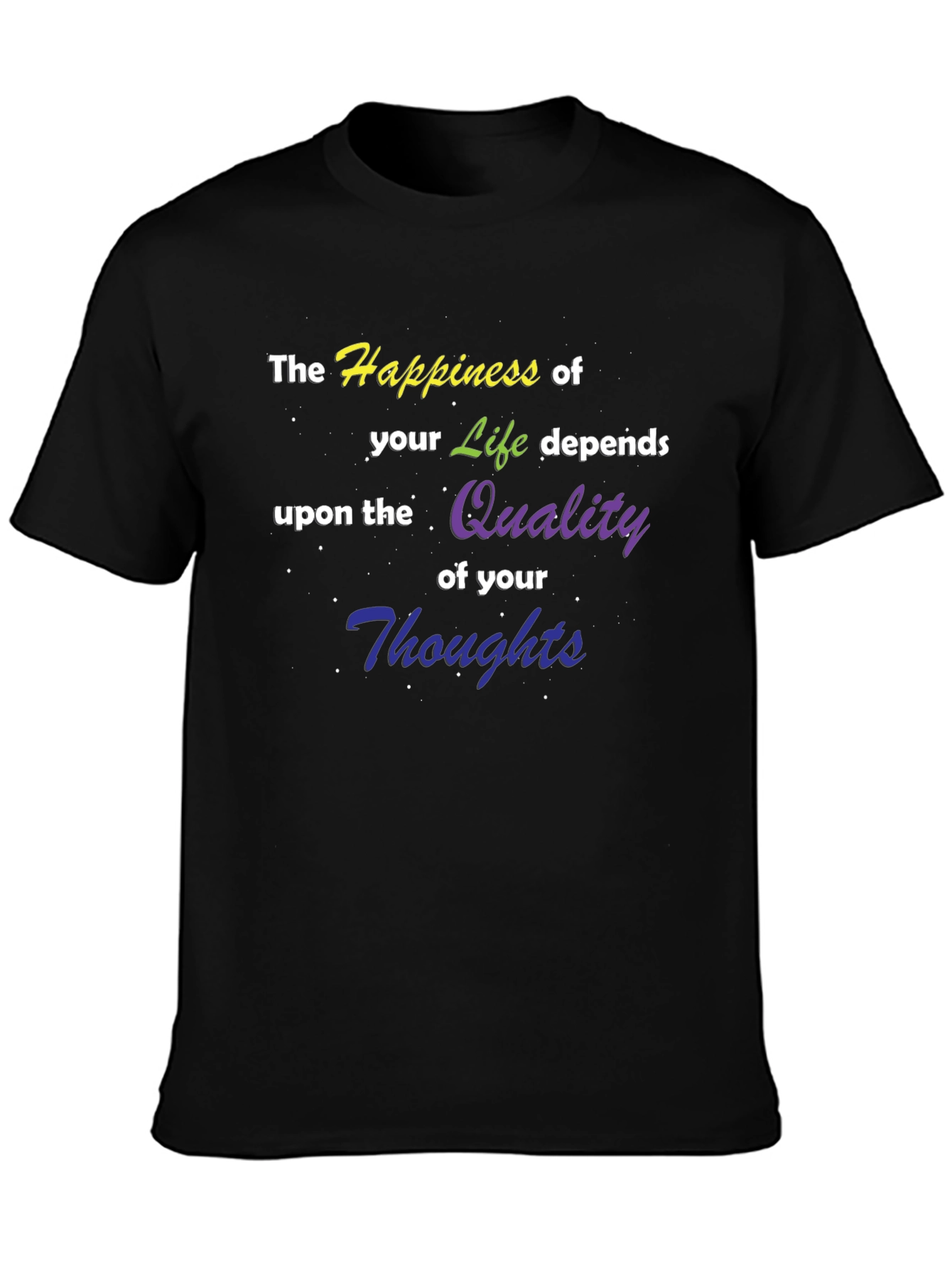 Happiness of Life T-Shirt - Quality Thoughts Graphic Tee