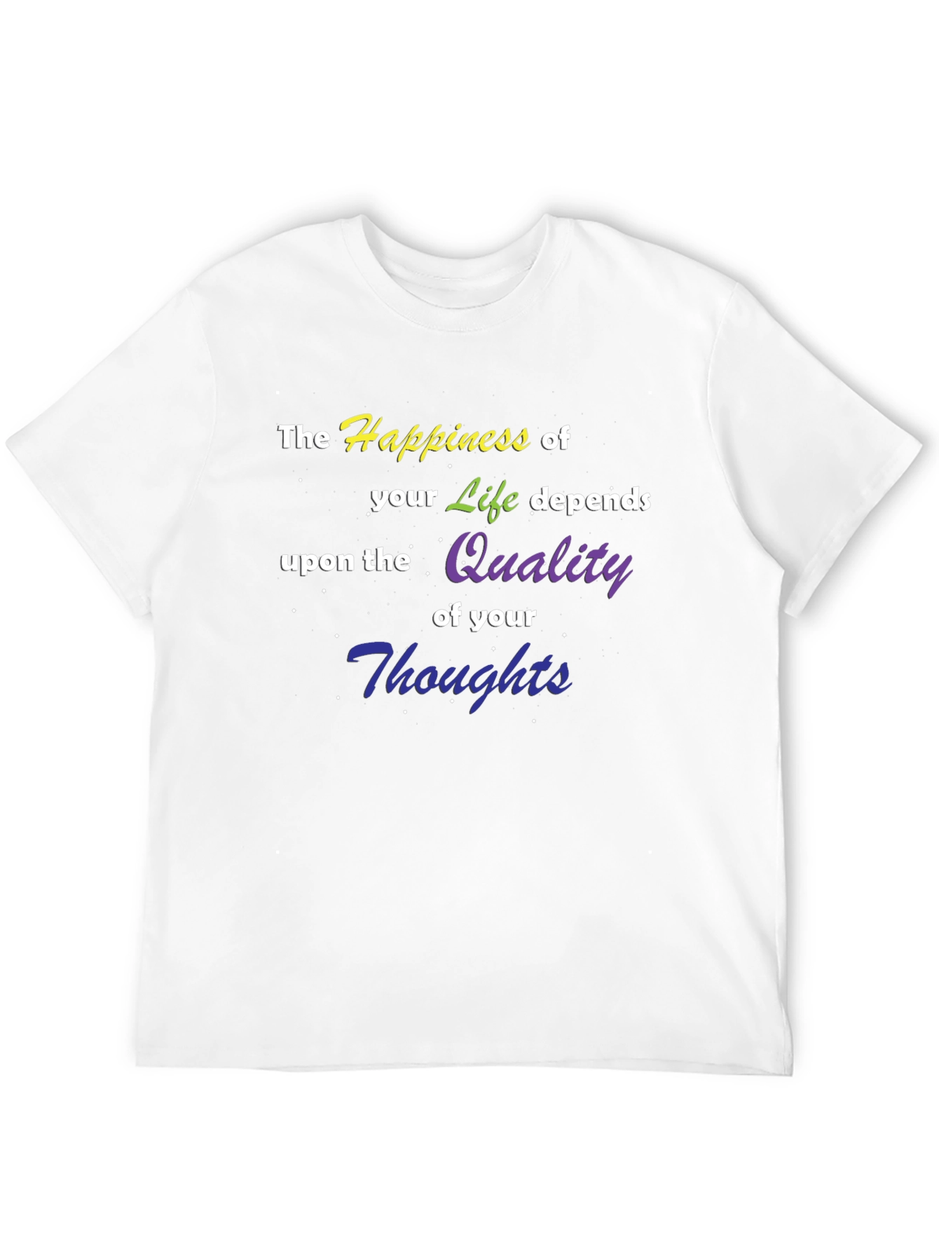Happiness of Life T-Shirt - Quality Thoughts Graphic Tee